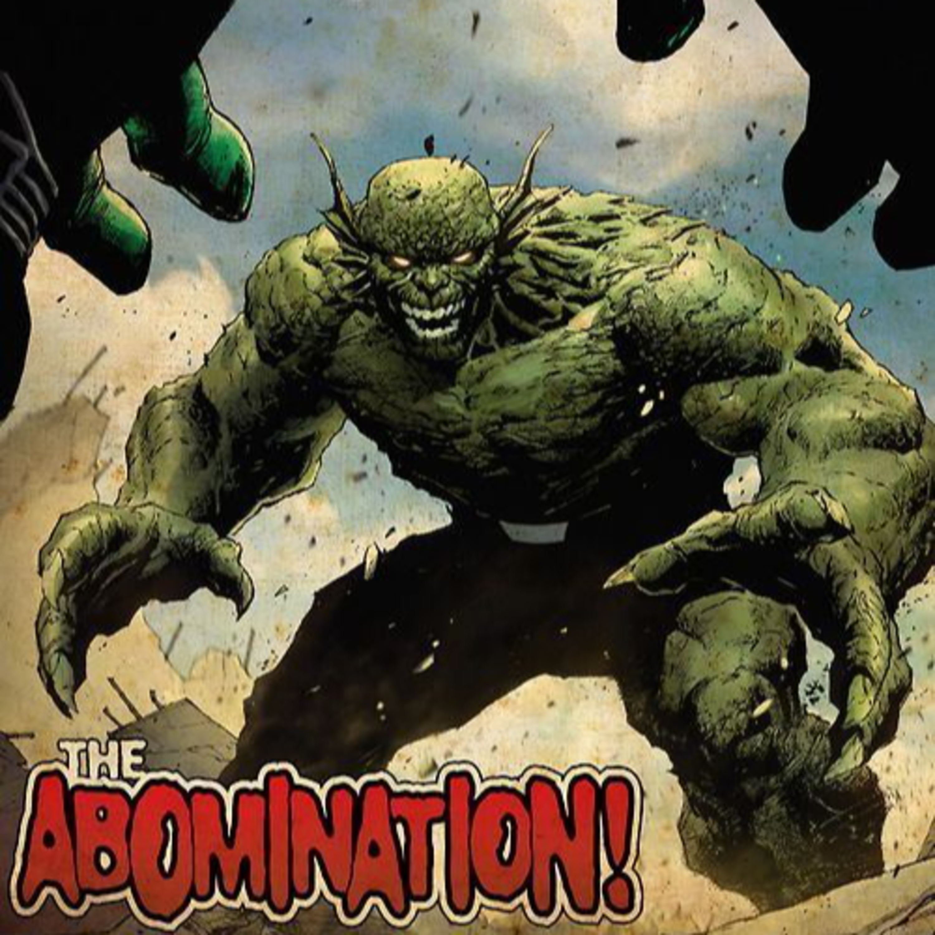 Abomination / Emil Blonsky / Tierra-616 / Narración episode artwork
