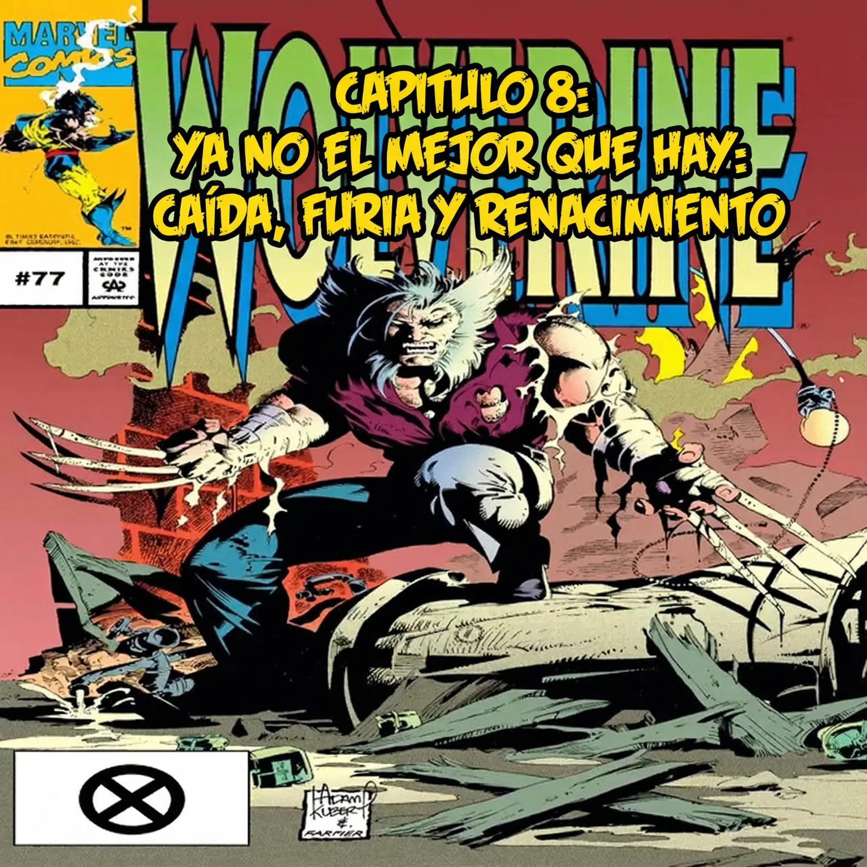 James Howlett (Wolverine) (Tierra-616) Capitulo 8 / Ya no el Mejor que Hay: Caída, Furia y Renacimiento episode artwork