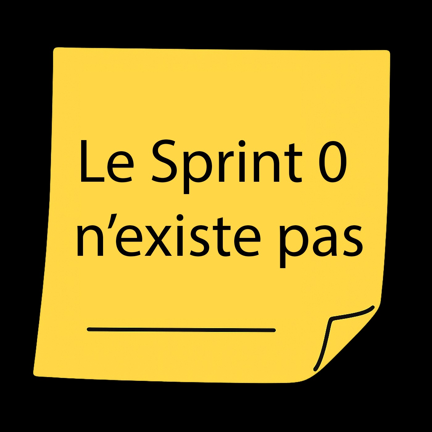 Le Sprint 0 n'existe pas - Le Daily Agile episode artwork