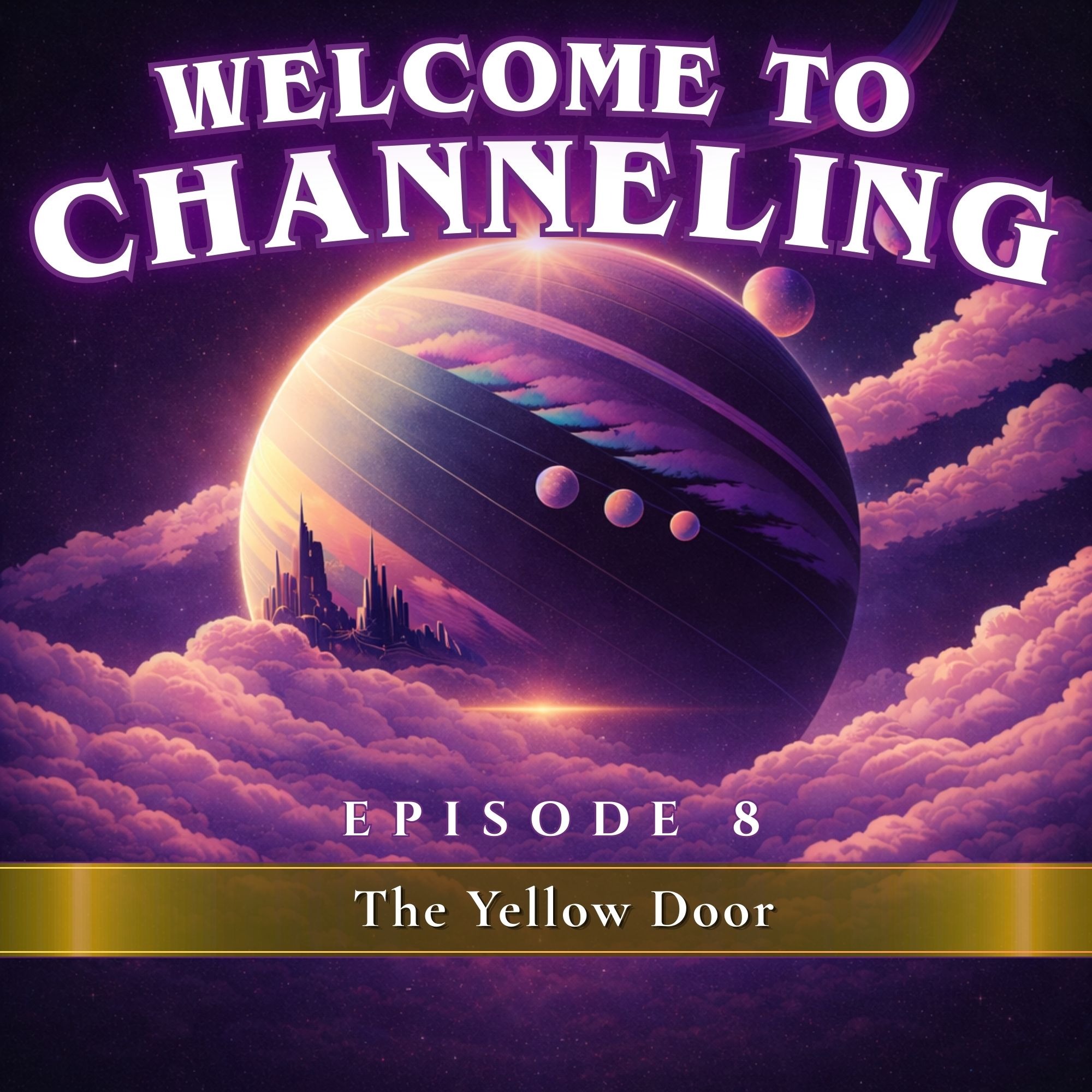 Season 1- Episode 8- Finding My Yellow Door: A Journey of Synergy, Love, and Divine Alignment