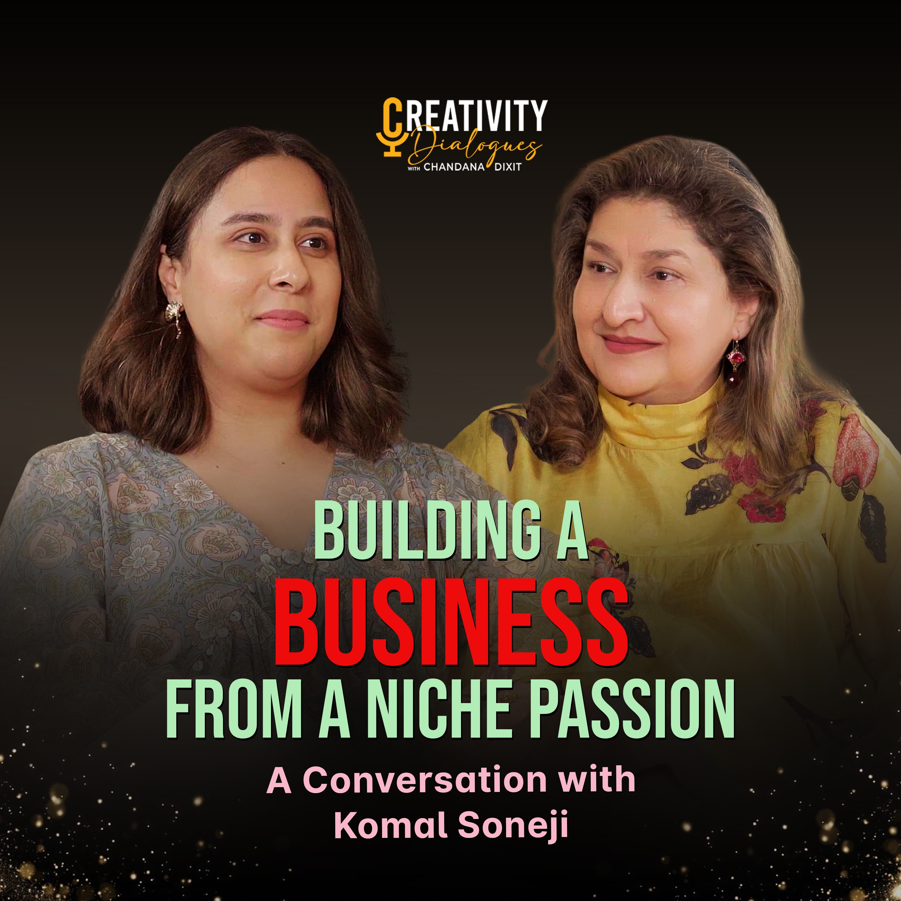 Komal Soneji on Craft, Creativity & Small Business Branding | Creativity Dialogues episode artwork