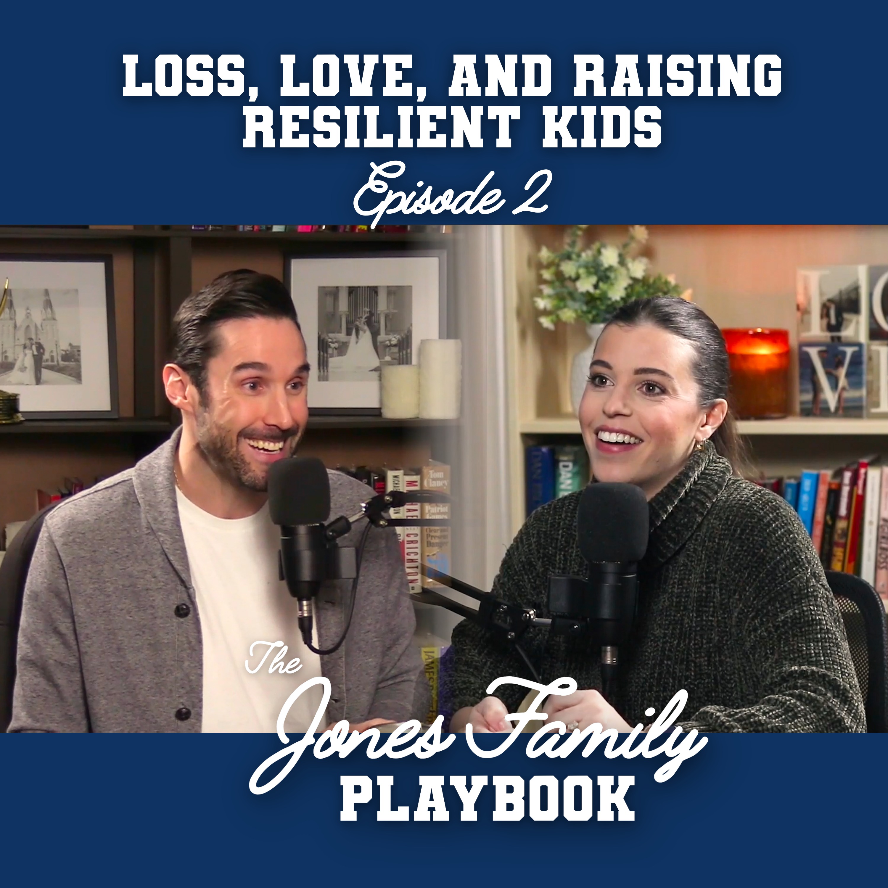 EP2: Loss, Love, and Raising Resilient Kids episode artwork