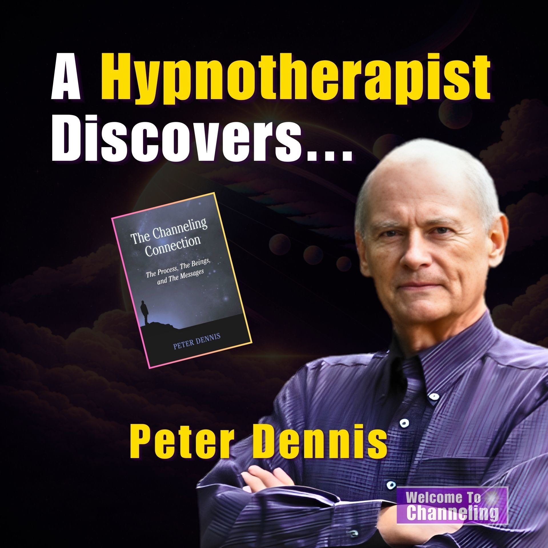 Season 2- Episode 11- Getting Out of Your Own Way In order to Channel with Hypnotherapist Peter Dennis episode artwork