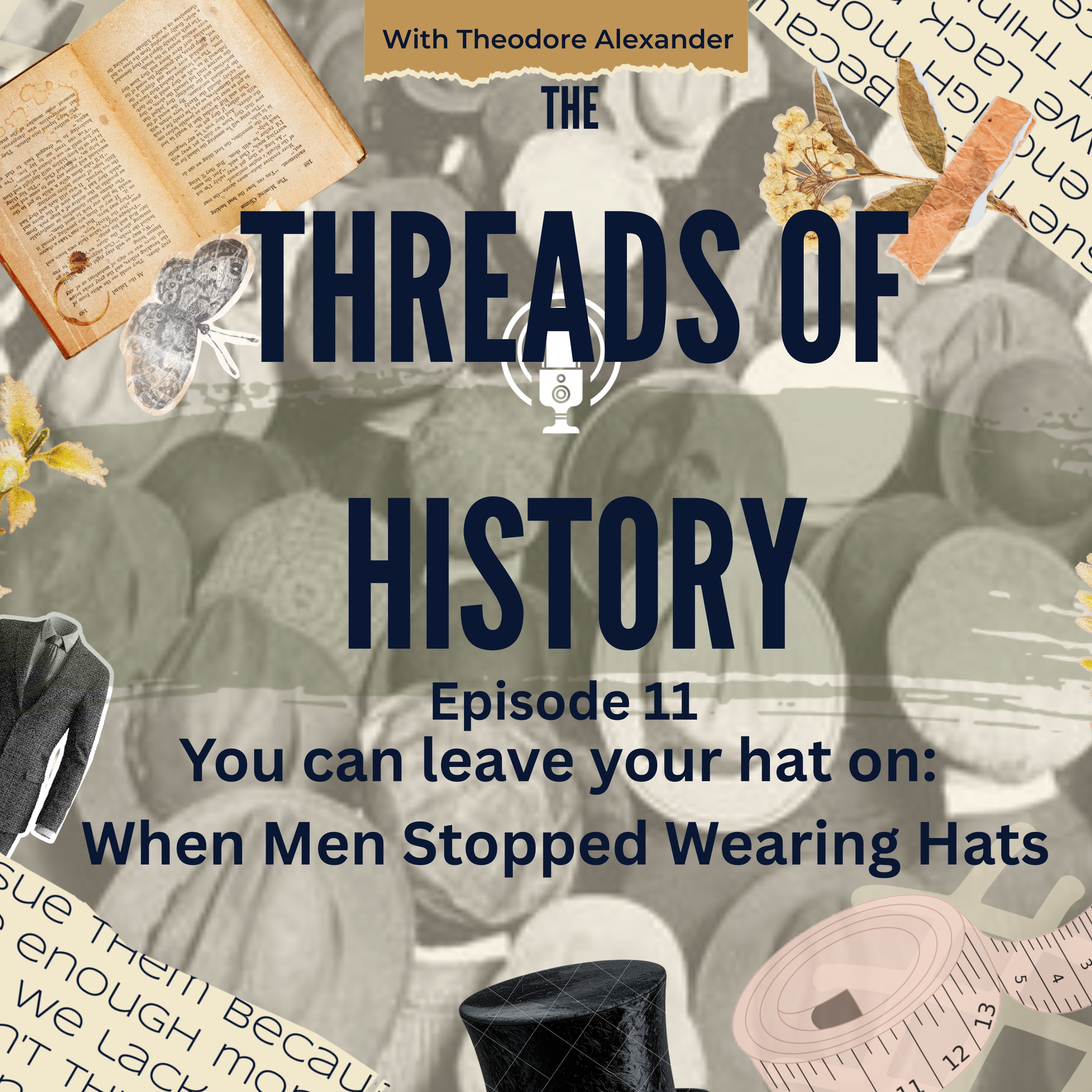 You can leave you hat on: When men stopped wearing hats episode artwork