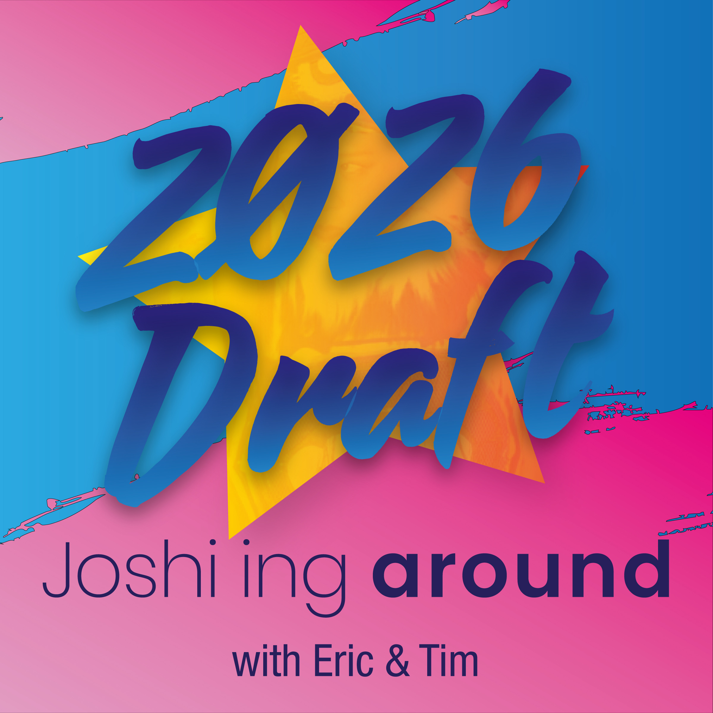 Bonus Episode: The 2026 Joshi'ing around Draft! episode artwork