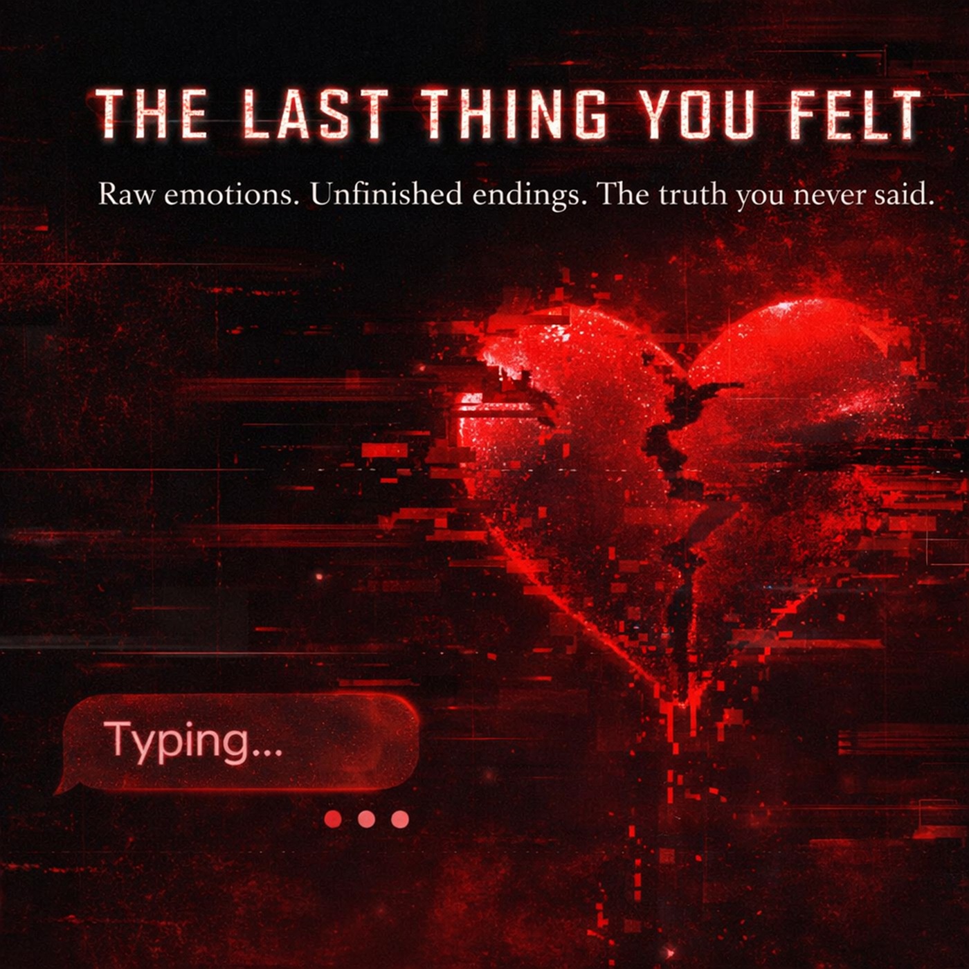 The Last Thing You Felt