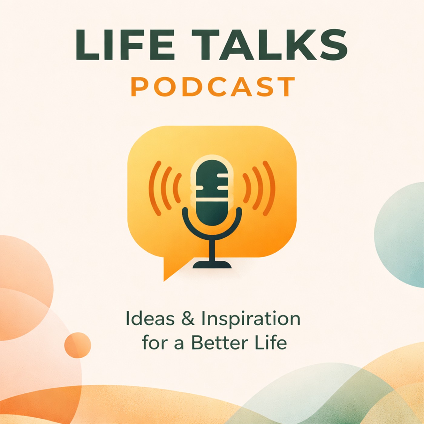 Life Talks Podcast