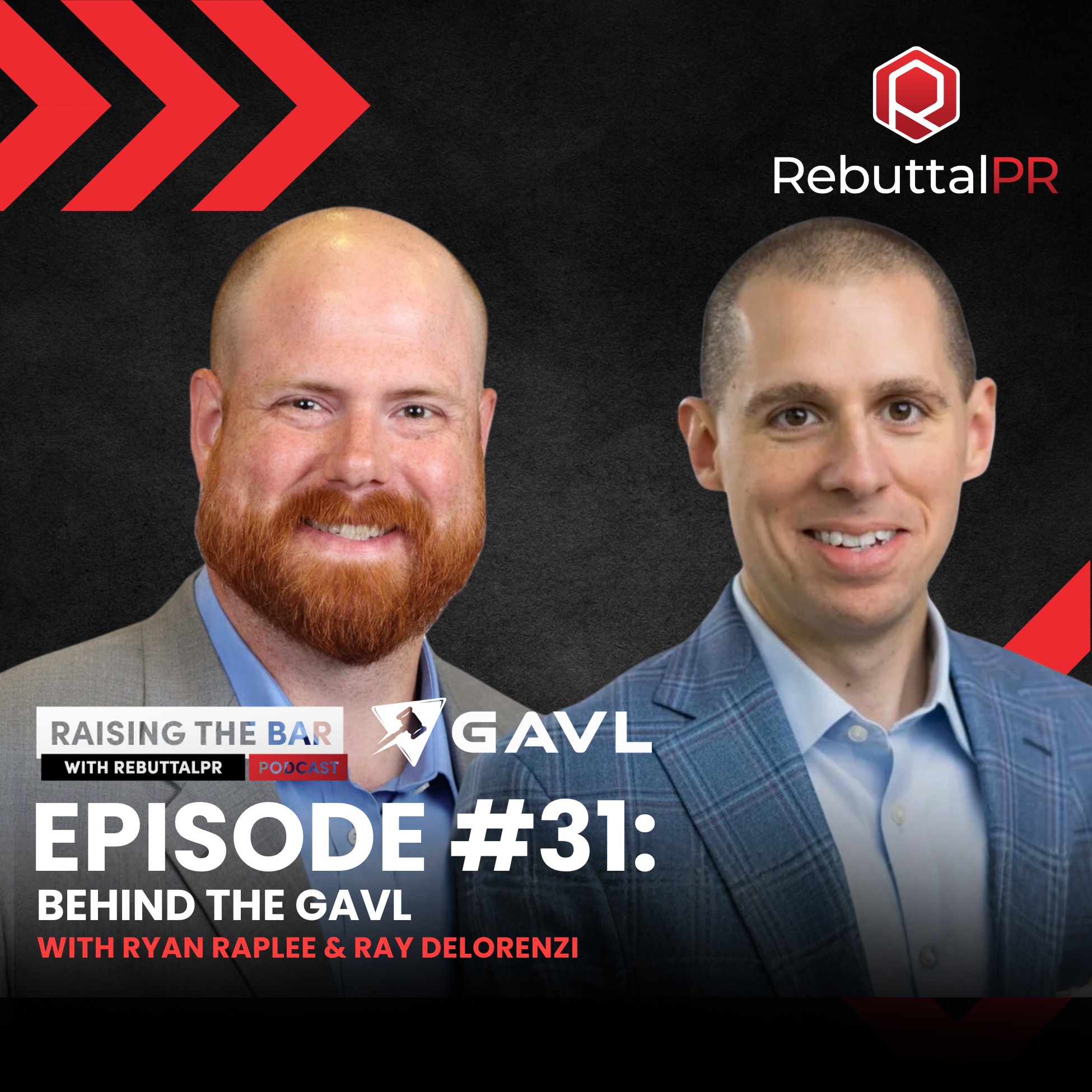 Ray DeLorenzi on Behind the GAVL: Why PR Matters More Than Ever for Plaintiff Firms