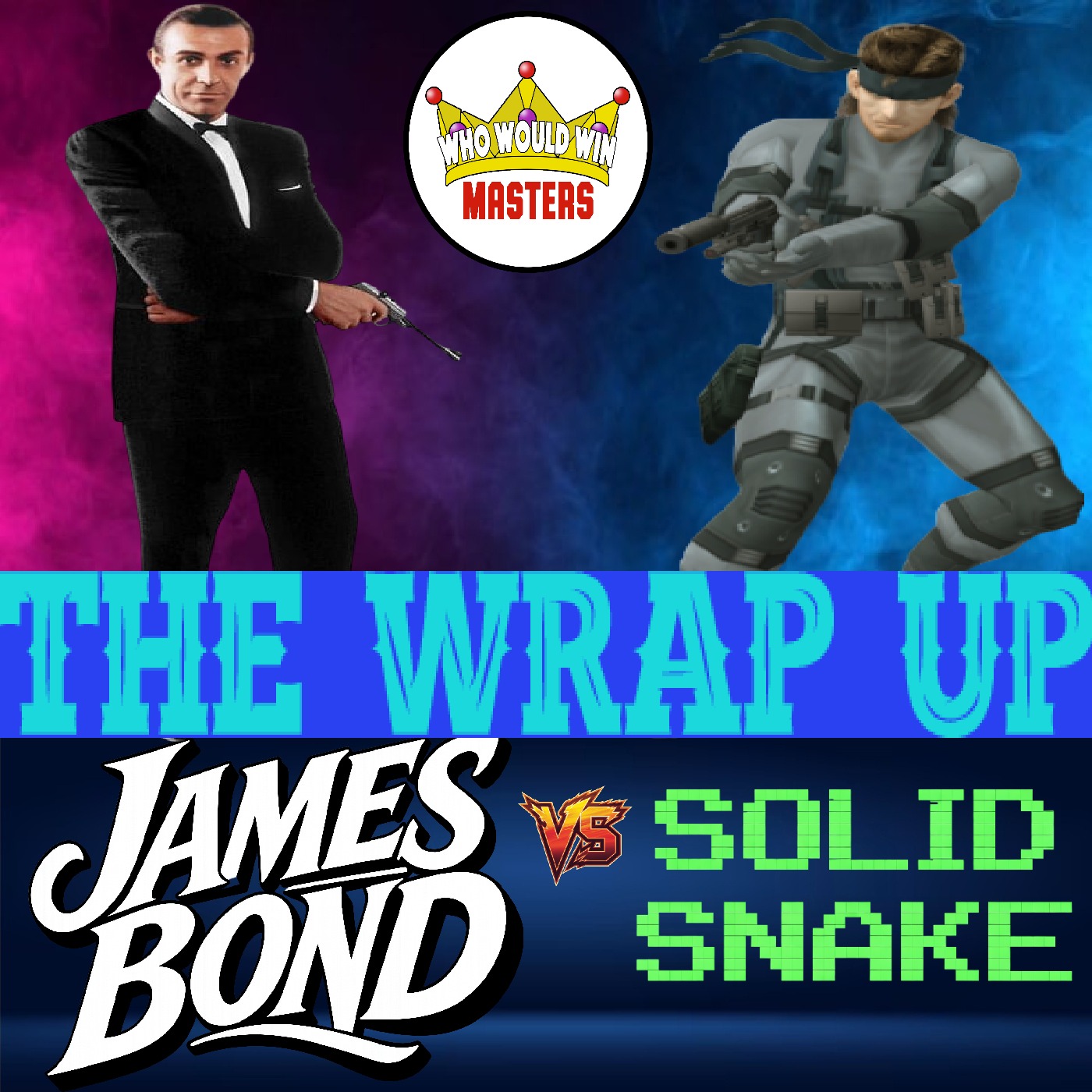 The Wrap Up - James Bond vs Solid Snake
