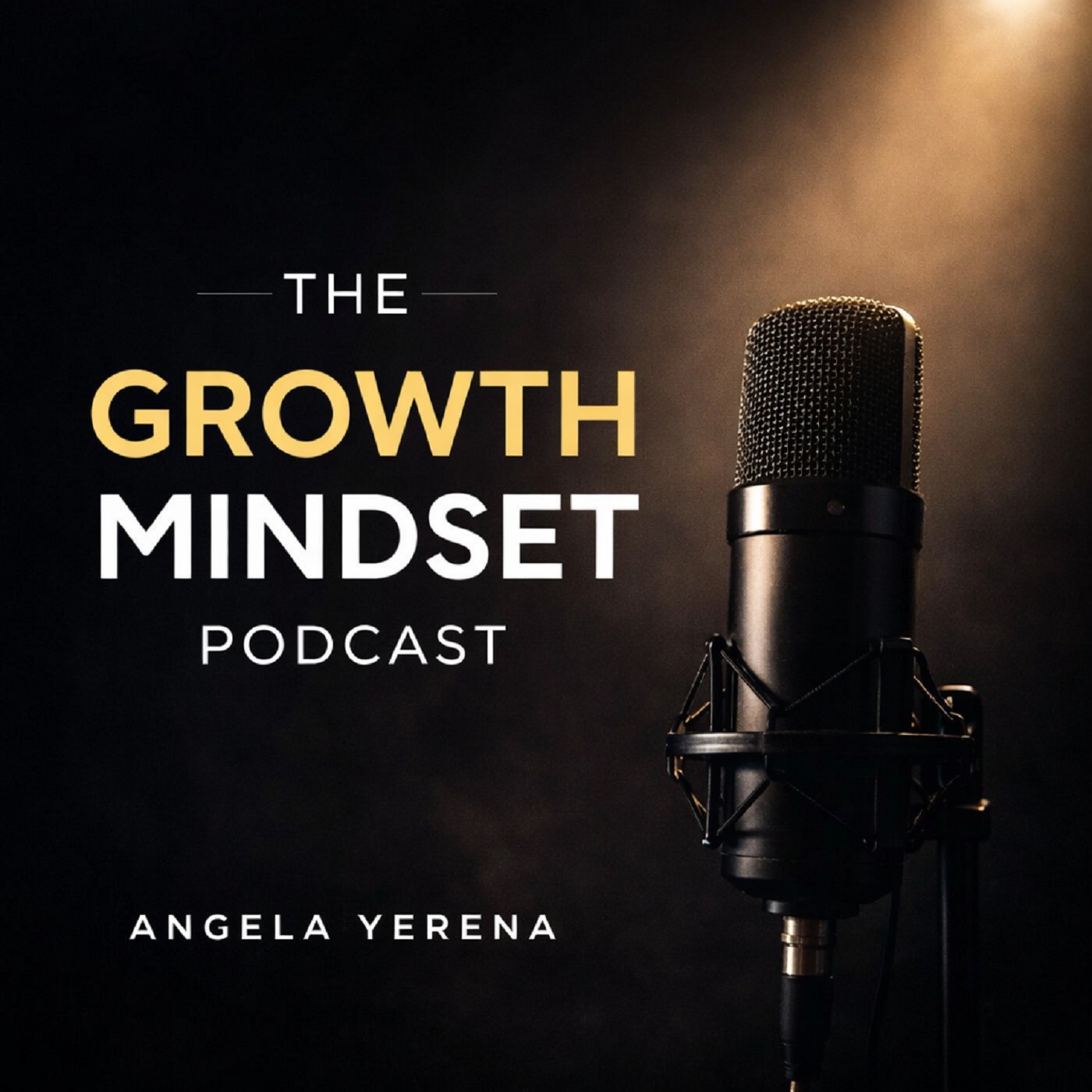 The Growth Mindset Podcast