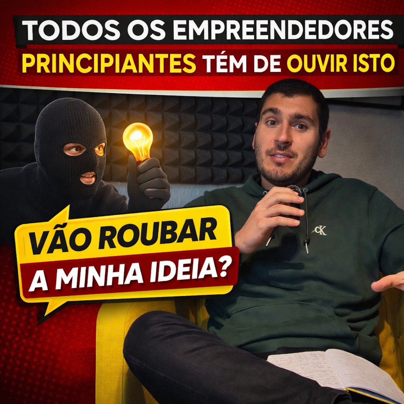 #22 - Todos os Empreendedores Principiantes Têm de Ouvir Isto