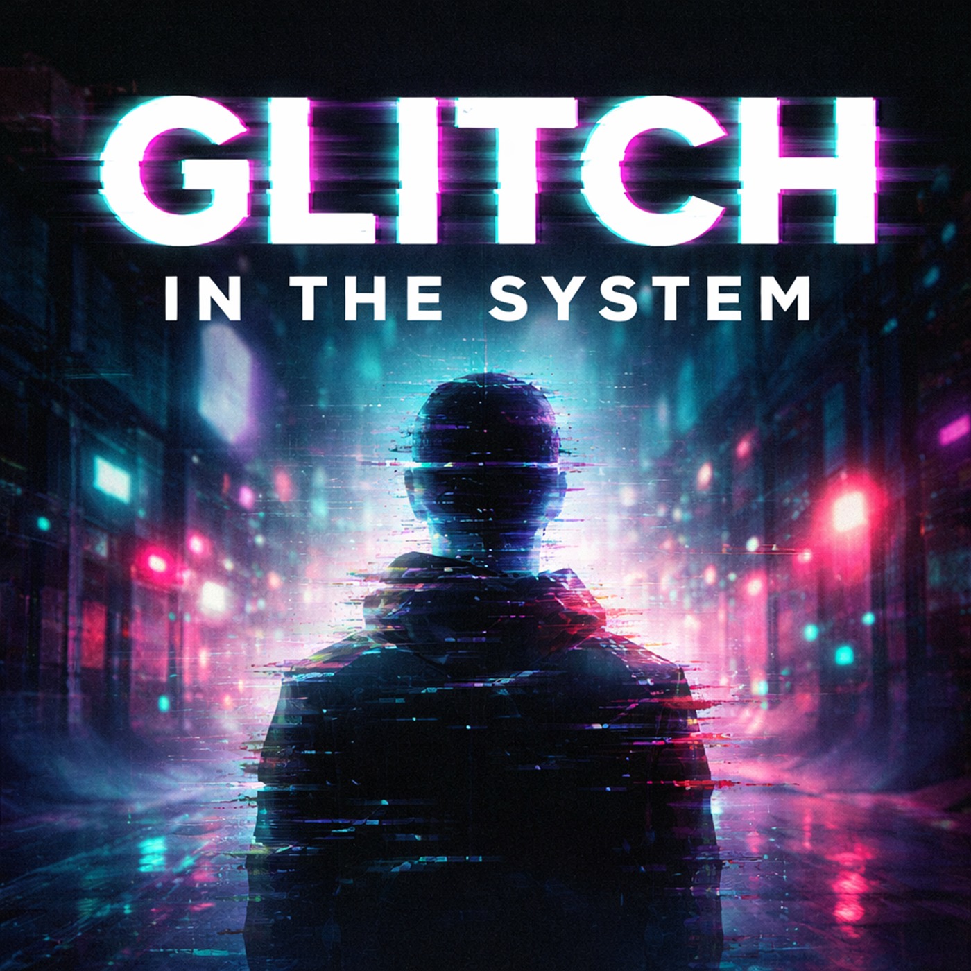 “Glitch in the System”
