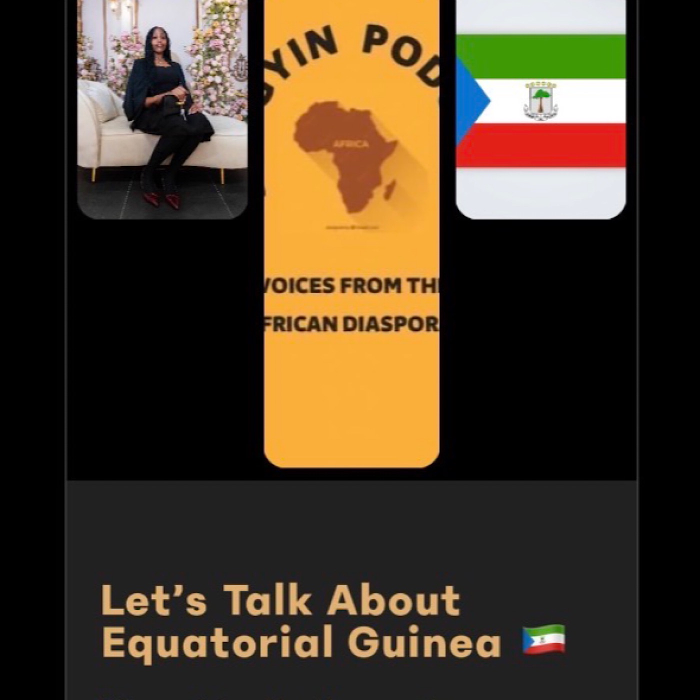 E172 : Let’s Talk About Equatorial Guinea 🇬🇶