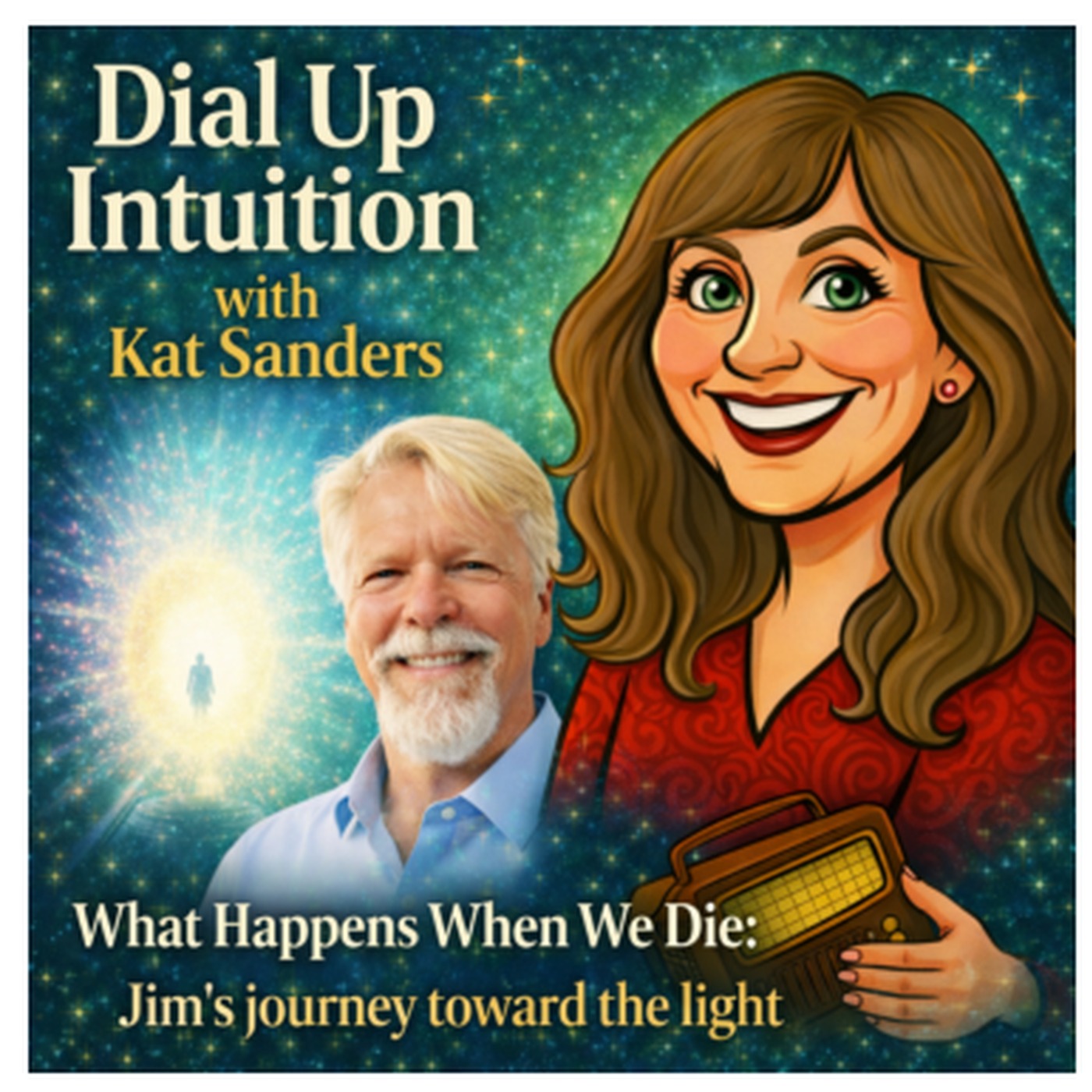 What Happens When We Die: Jim's Journey Toward The Light