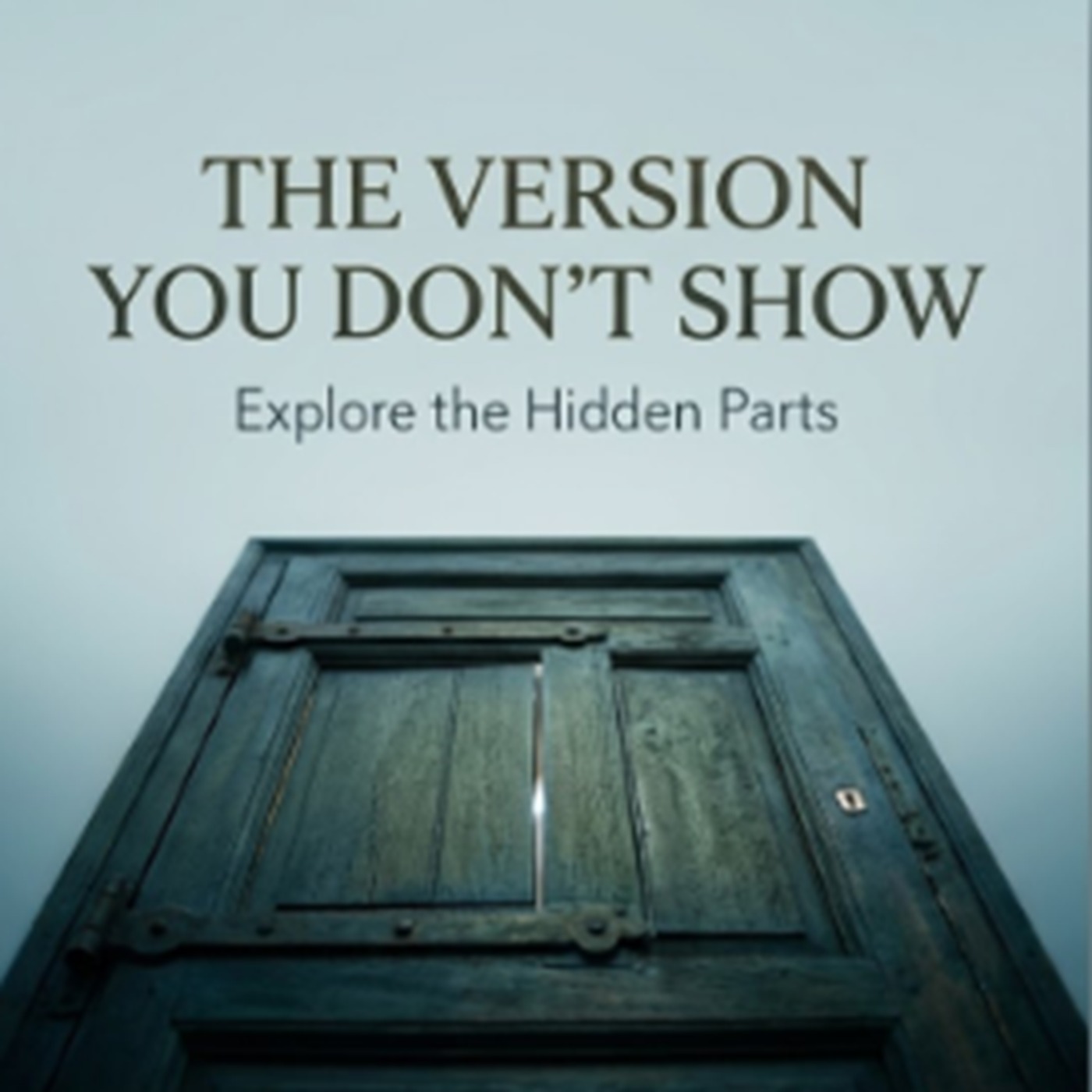 “The Version You Don’t Show”