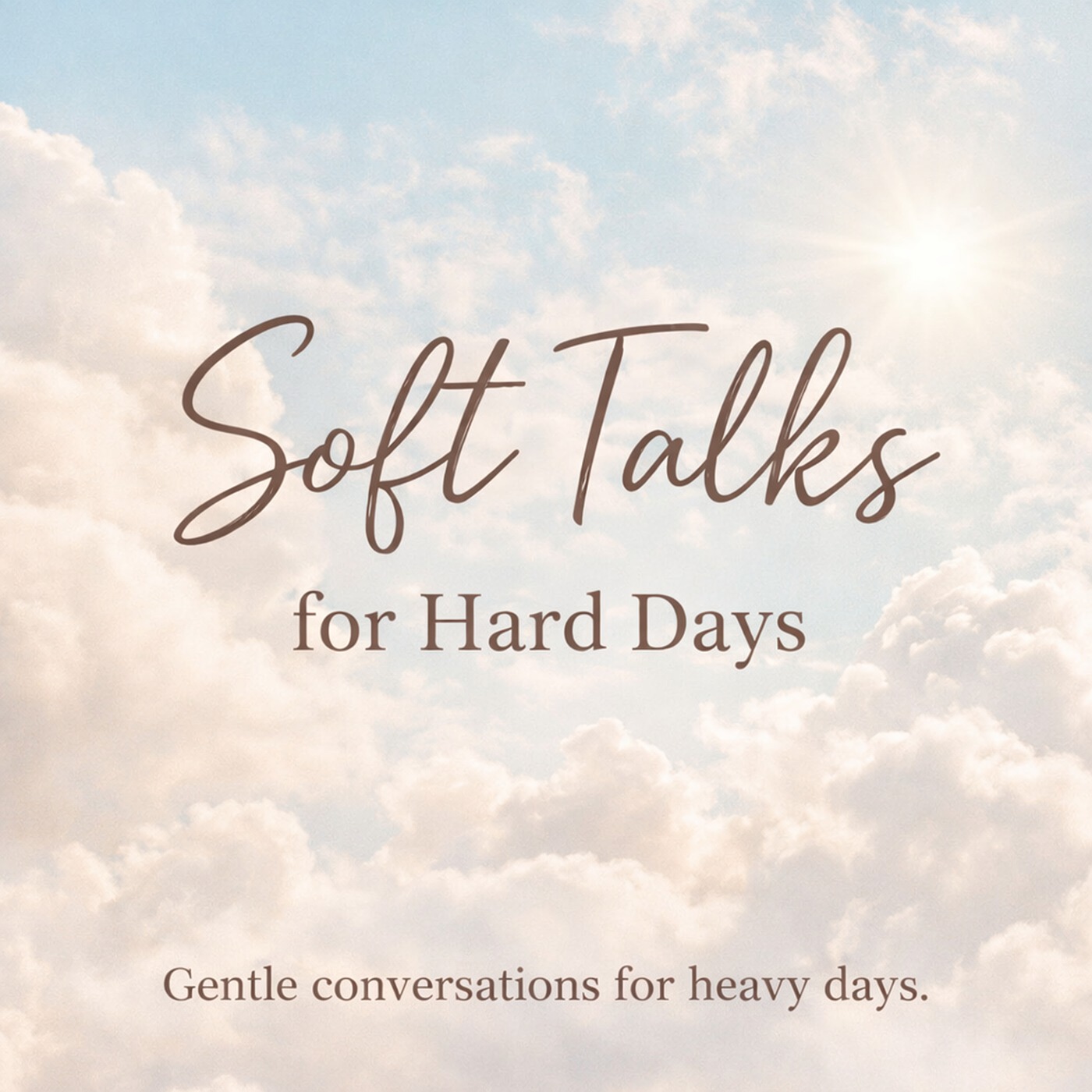 Soft Talks for Hard Days