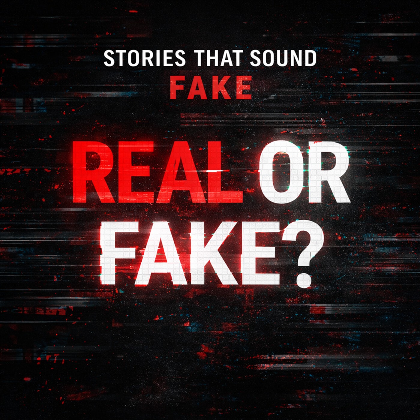 Stories That Sound Fake