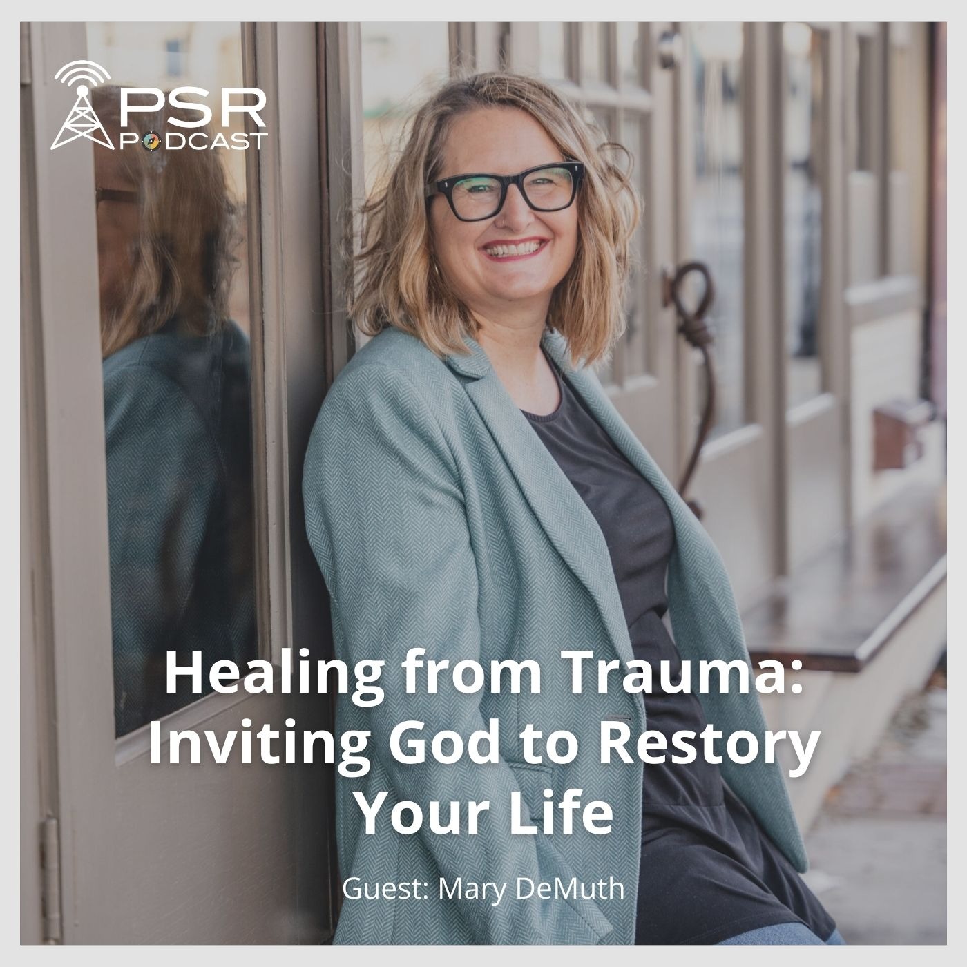 Healing from Trauma: Inviting God to Restory Your Life