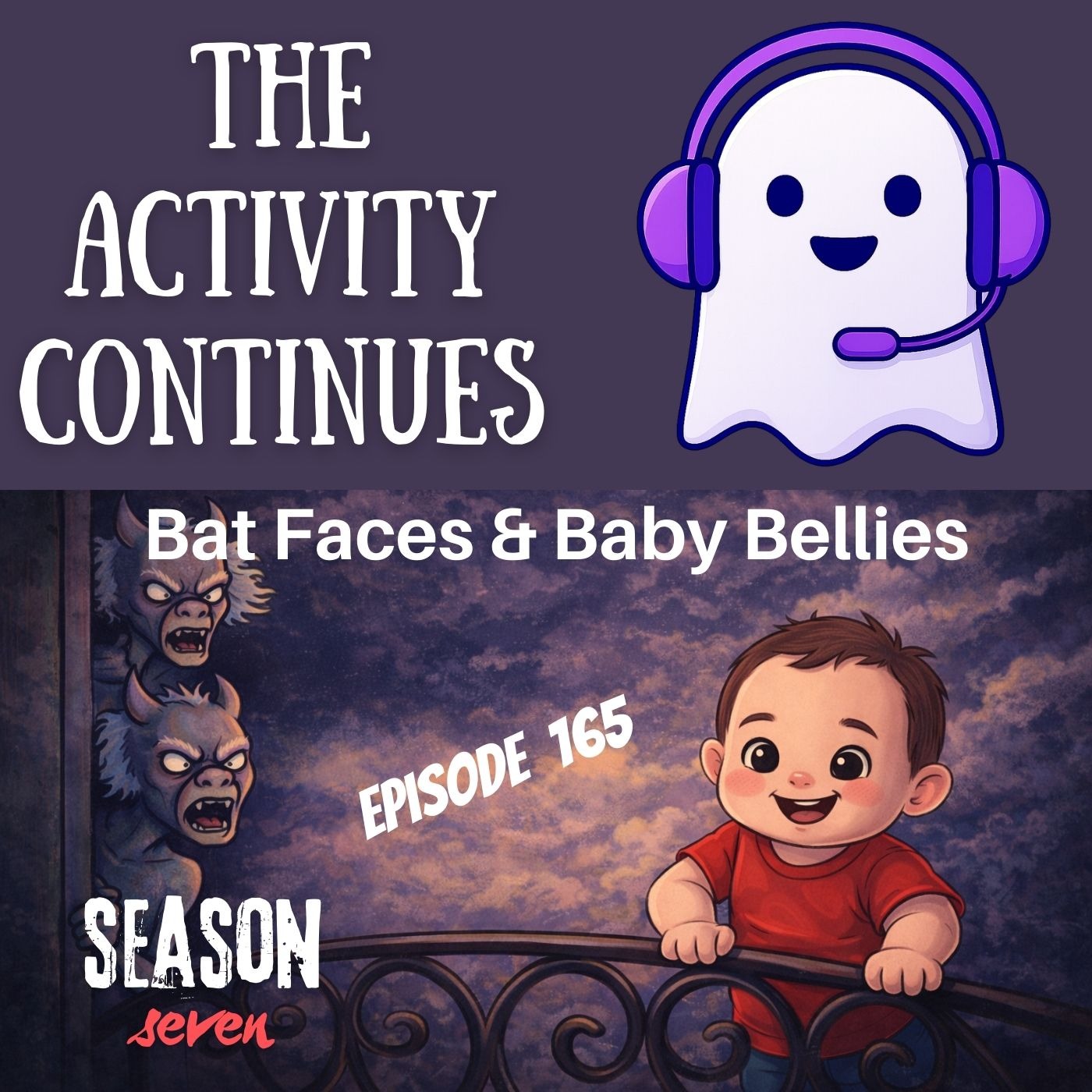 165: Bat Faces & Baby Bellies