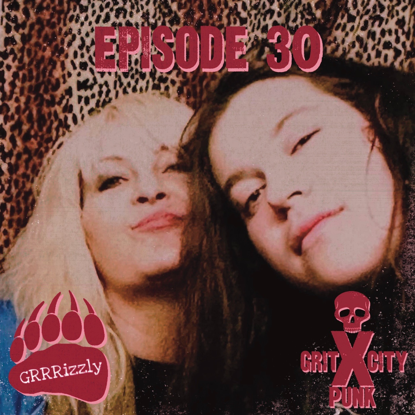 Episode 30: GRRRizzly episode artwork