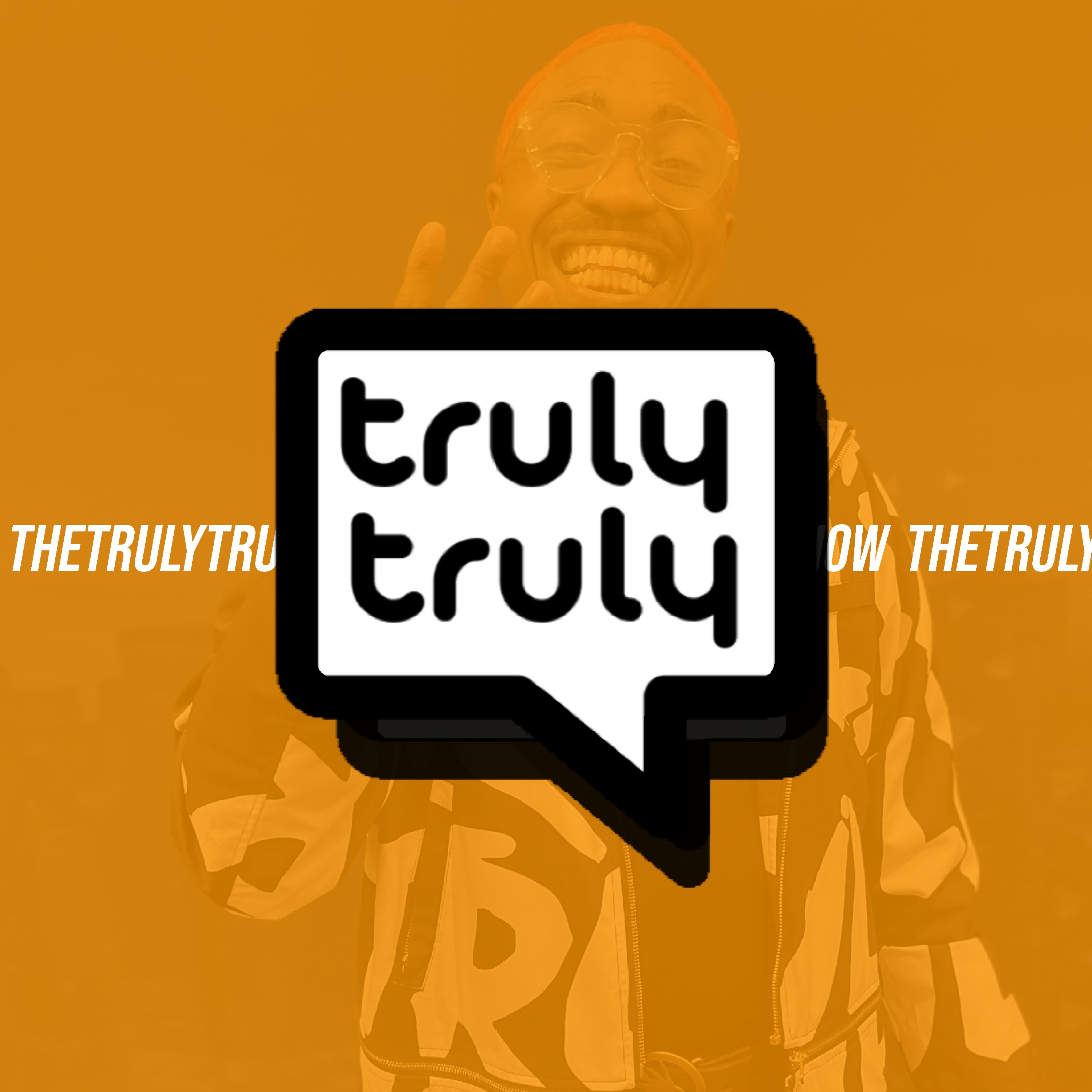 the TrulyTruly Show