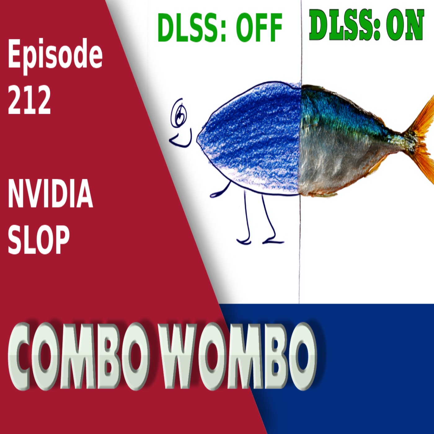 Combo Wombo Podcast Ep 212 – Nvidia Again!?