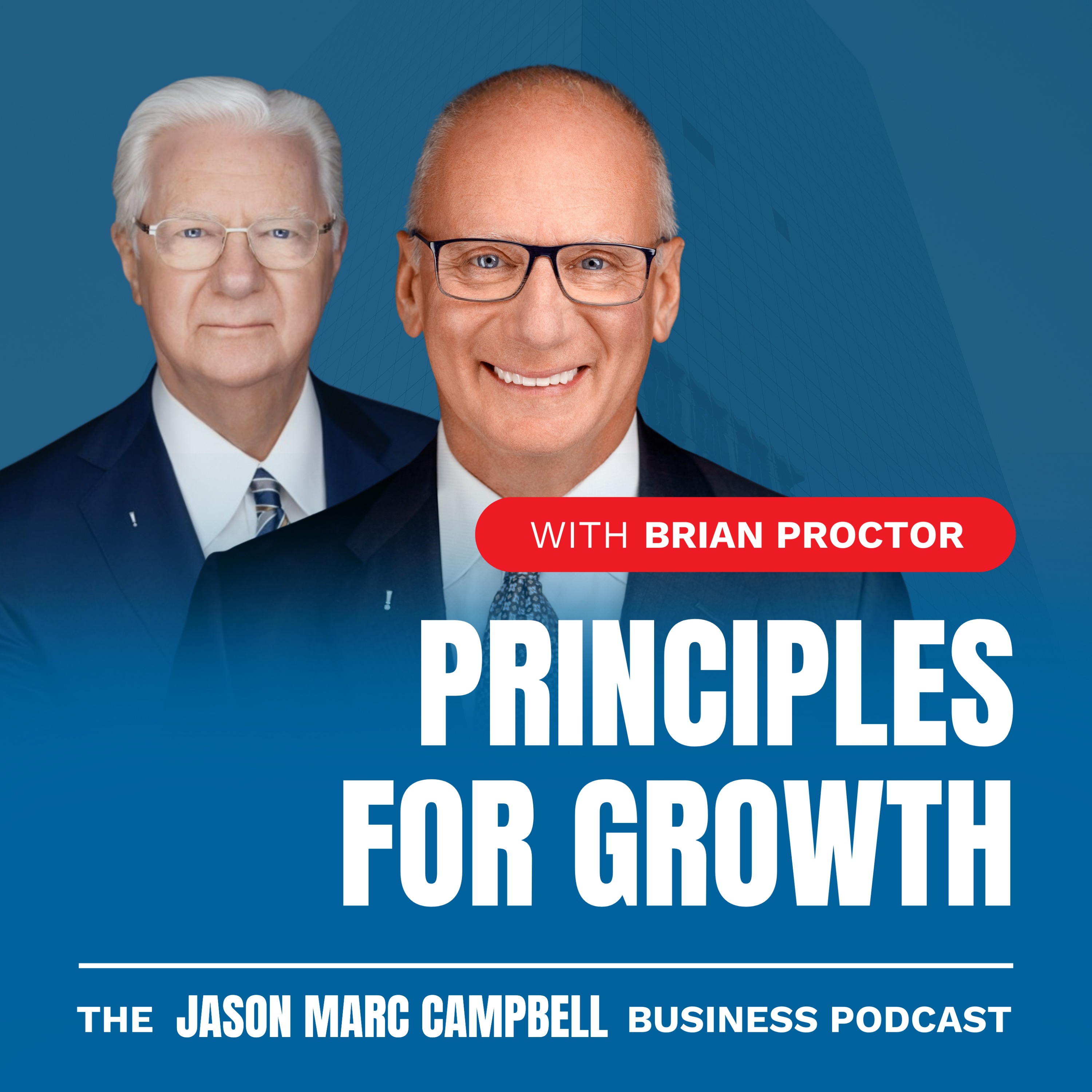 Brian and Bob Proctor Principles for Growth