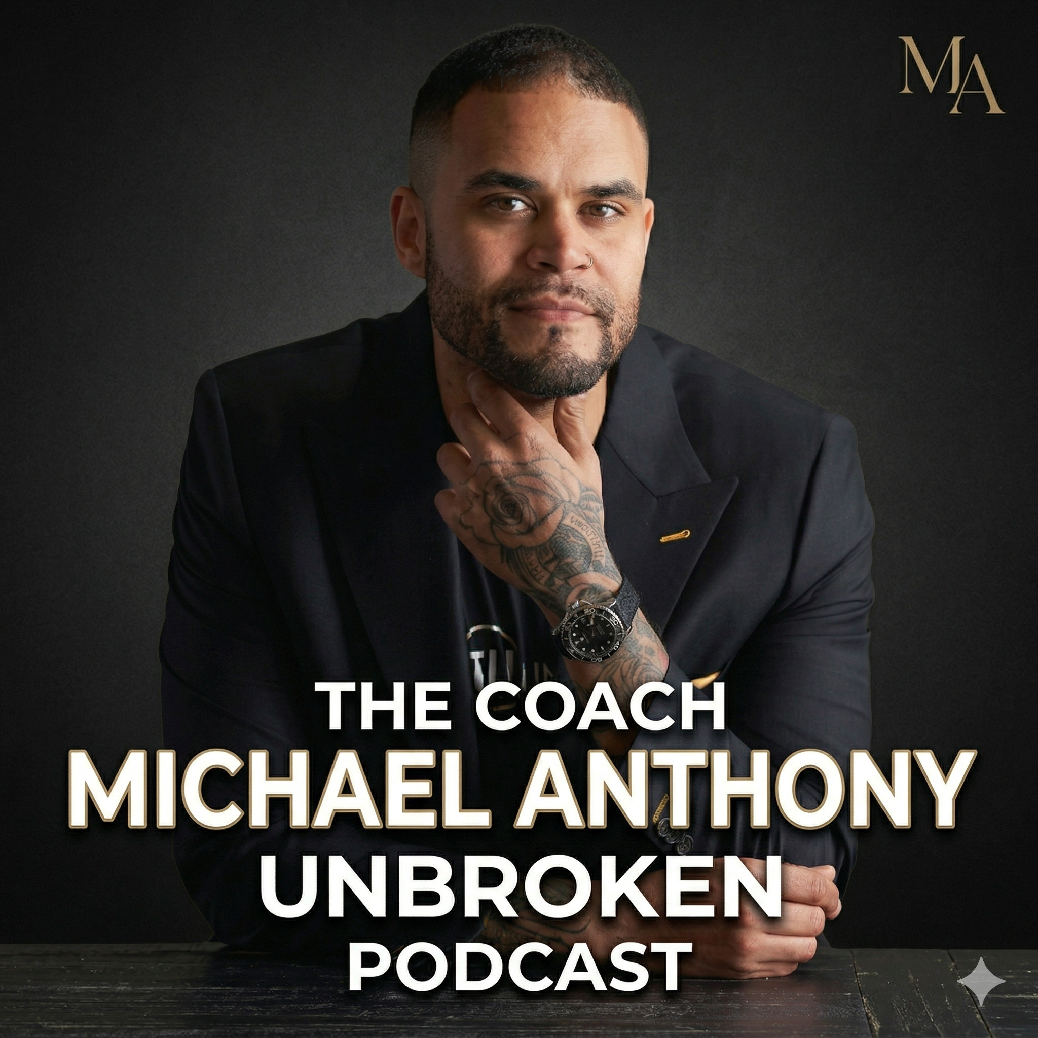 The Coach Michael Anthony Unbroken Podcast