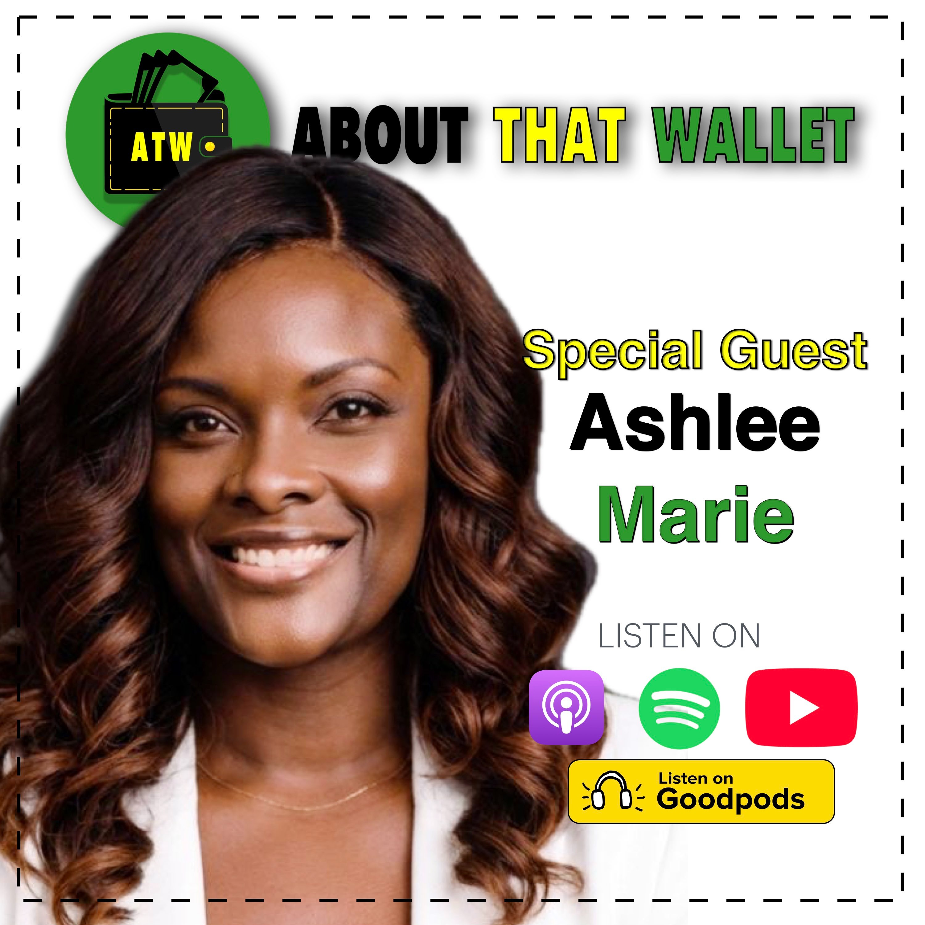 337: [Ashlee Marie] How to Share Your Story Through Podcasting As A Guest — ABOUT THAT WALLET cover
