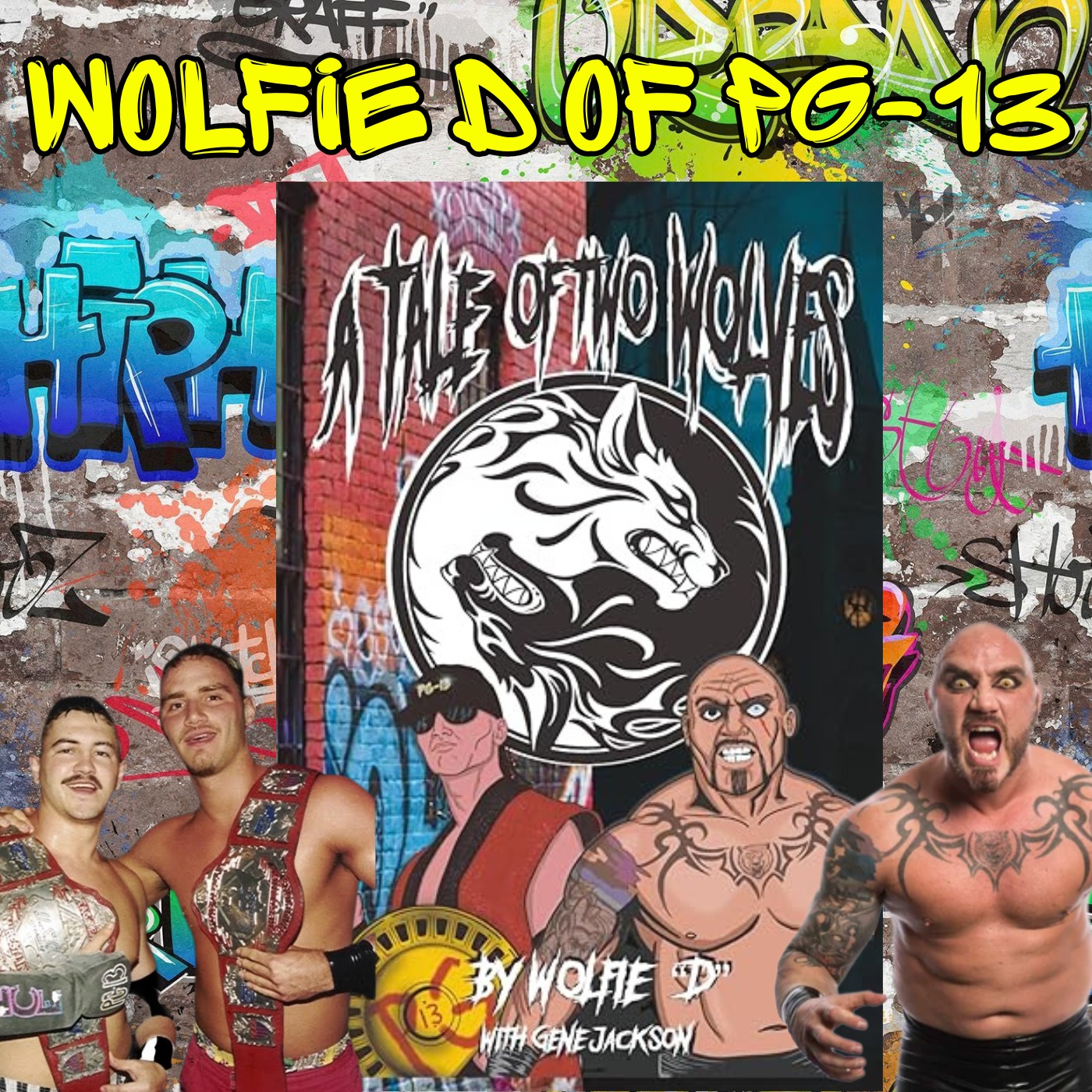 E314: Wolfie D of PG-13 Interview & A Tale Of Two Wolves Autobiography Review