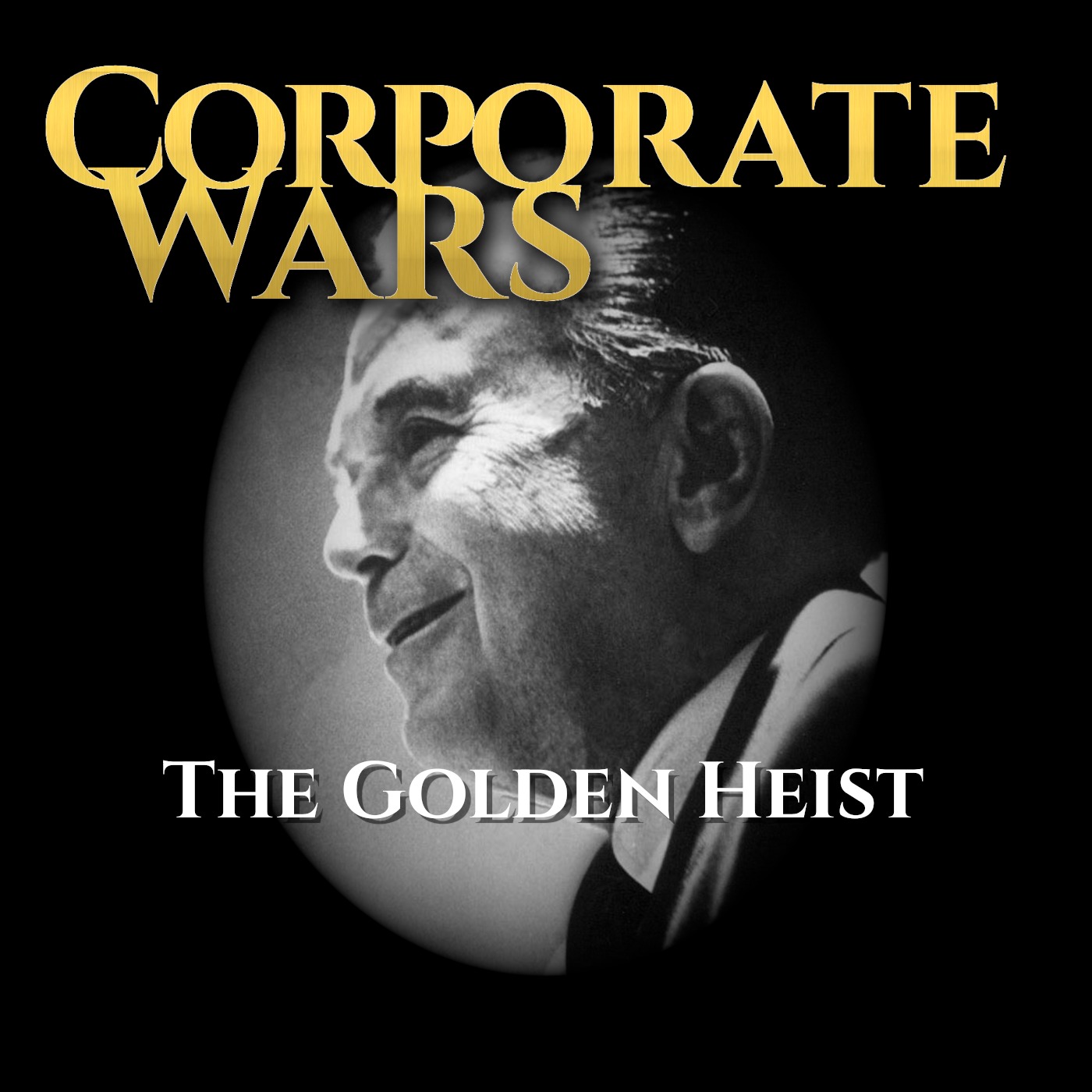 The Golden Heist: How Ray Kroc Stole McDonald's