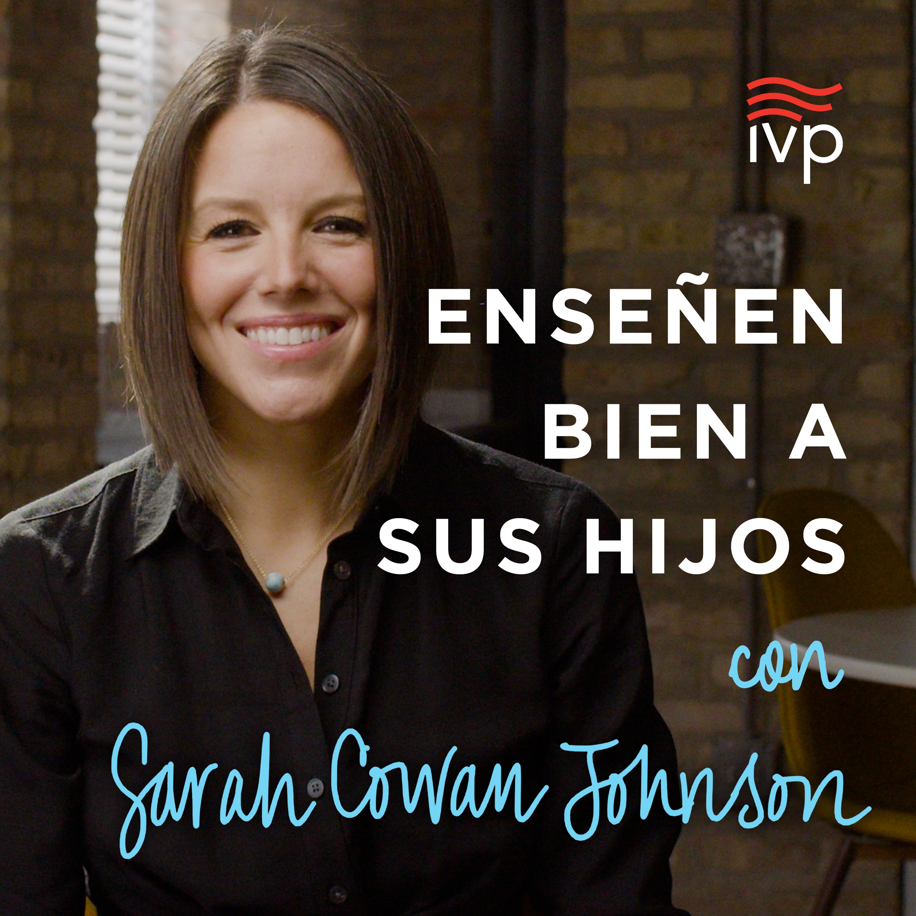 Enseñen bien a sus hijos, el pódcast