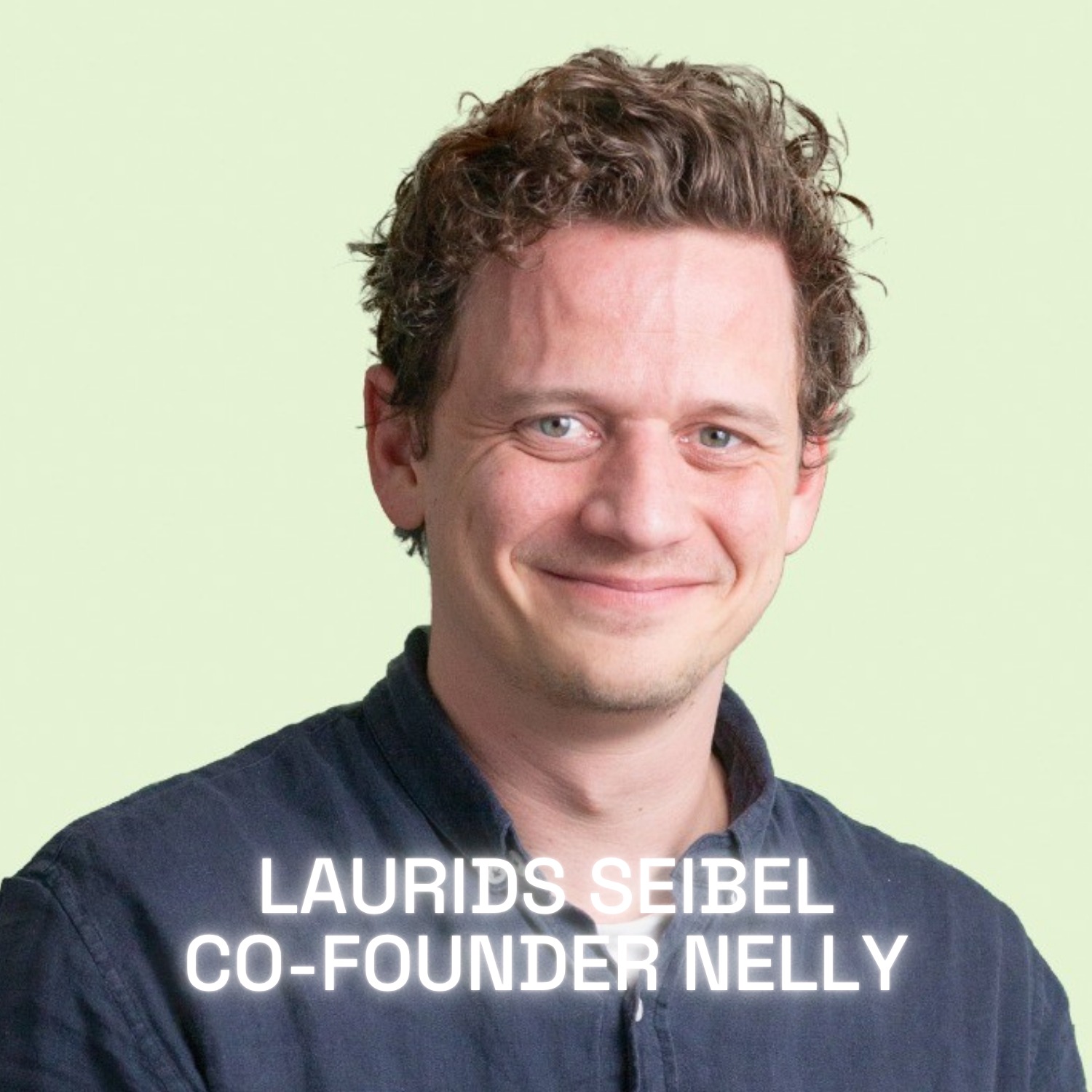 #93 Wie Nelly Arztpraxen mit KI revolutioniert – Co-Founder Laurids Seibel im Interview