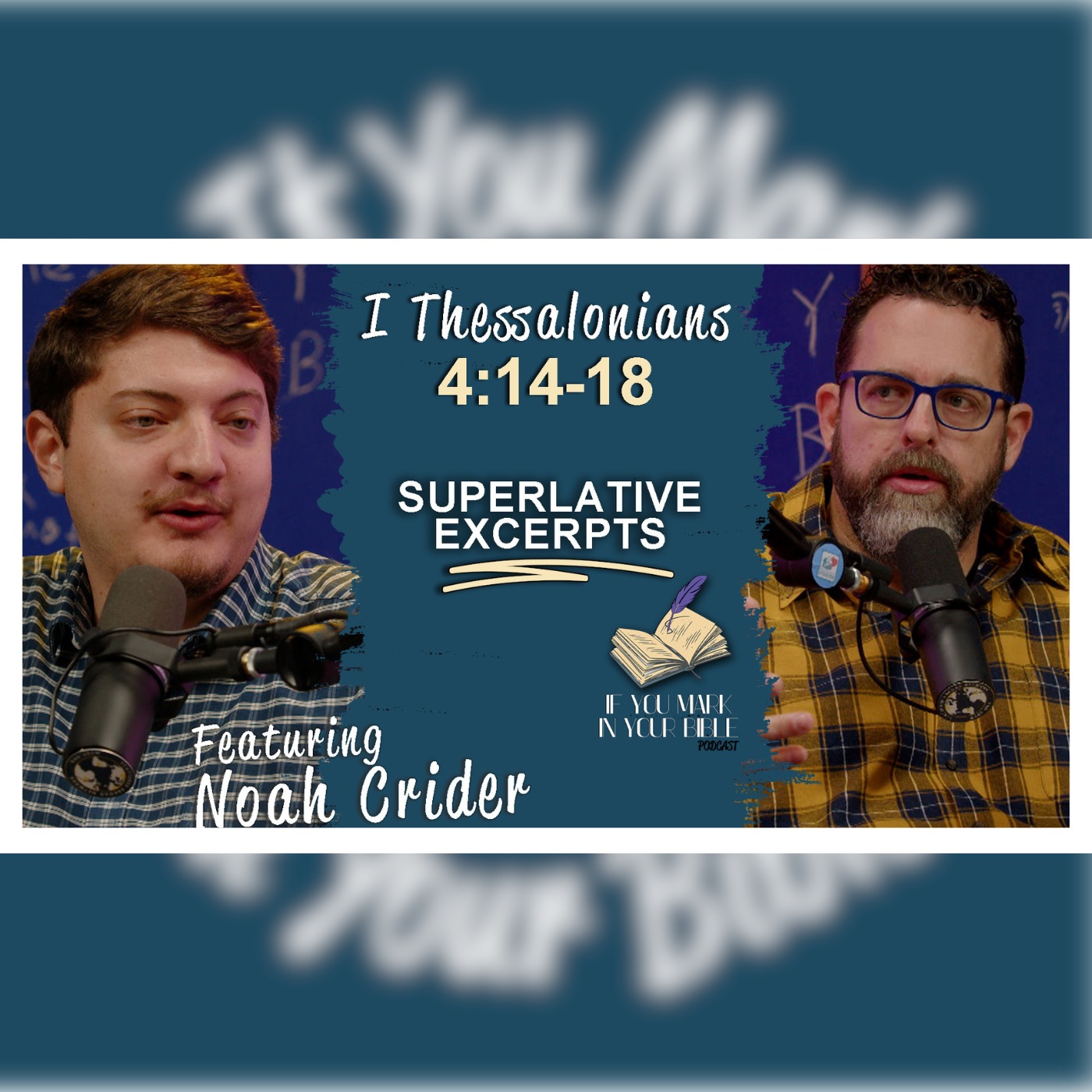 The Loudest Excerpt – 1 Thessalonians 4:14-18 w/Noah Crider episode artwork