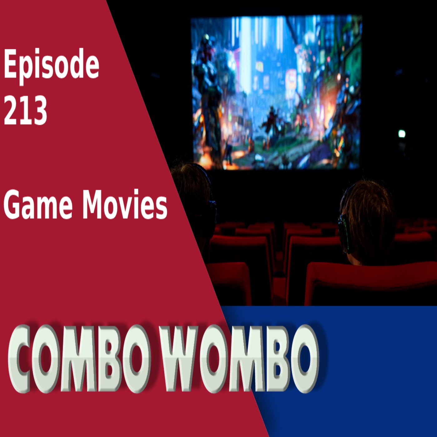 Combo Wombo Podcast Ep 213 – 2026 The Year Of Gaming Film