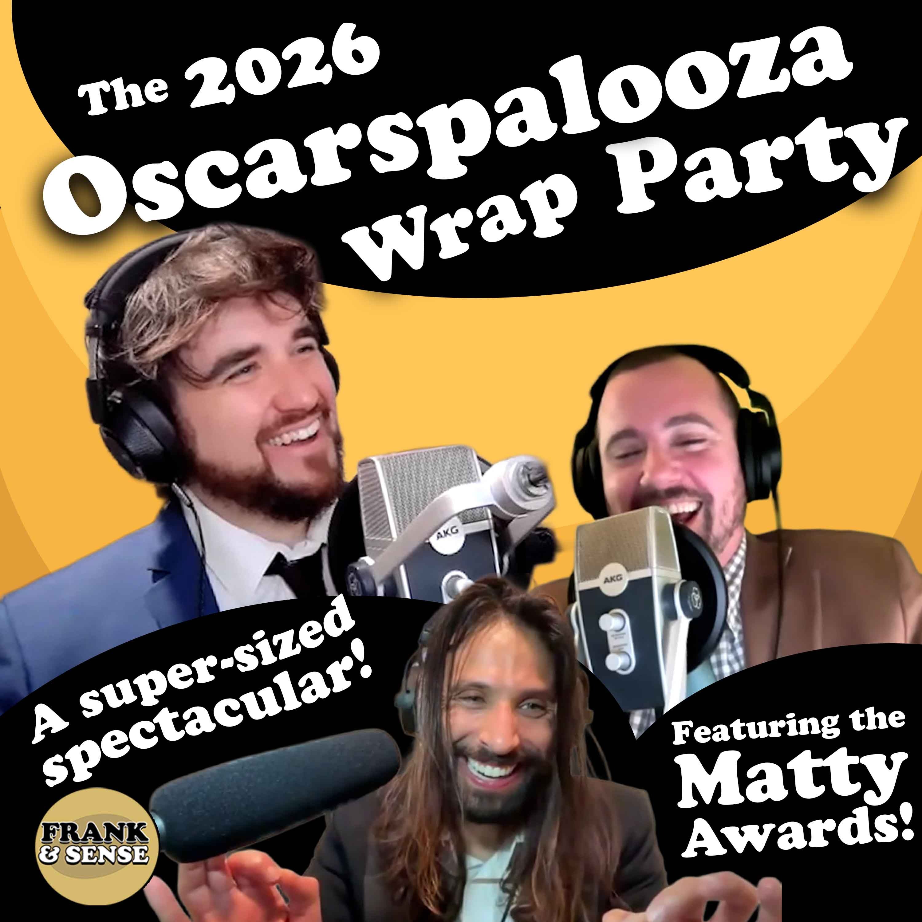 Oscarspalooza 2026 Wrap Party with Matt Sparacino and Mitch Lerner