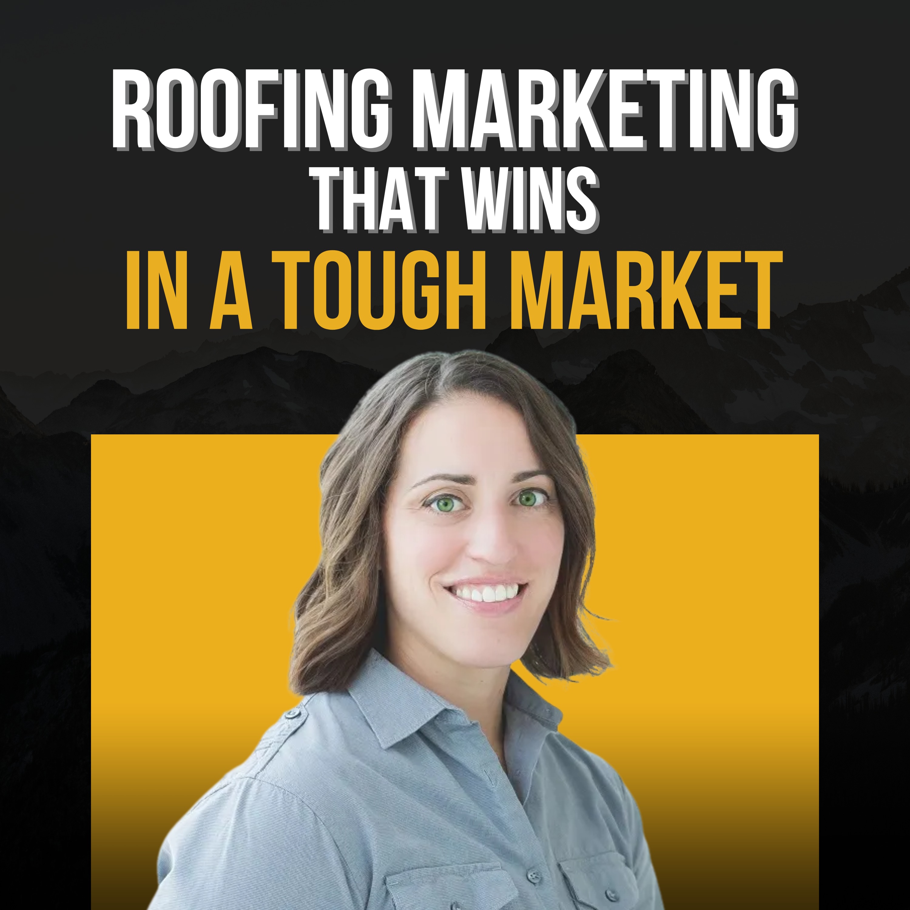 Roofing Marketing That Wins in a Tough Market | Abby Binder (Ep. 262) episode artwork