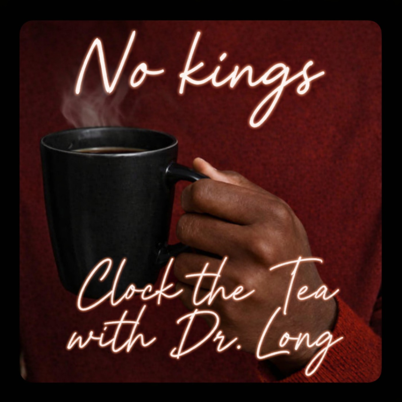 Clock the Tea with Dr. Long