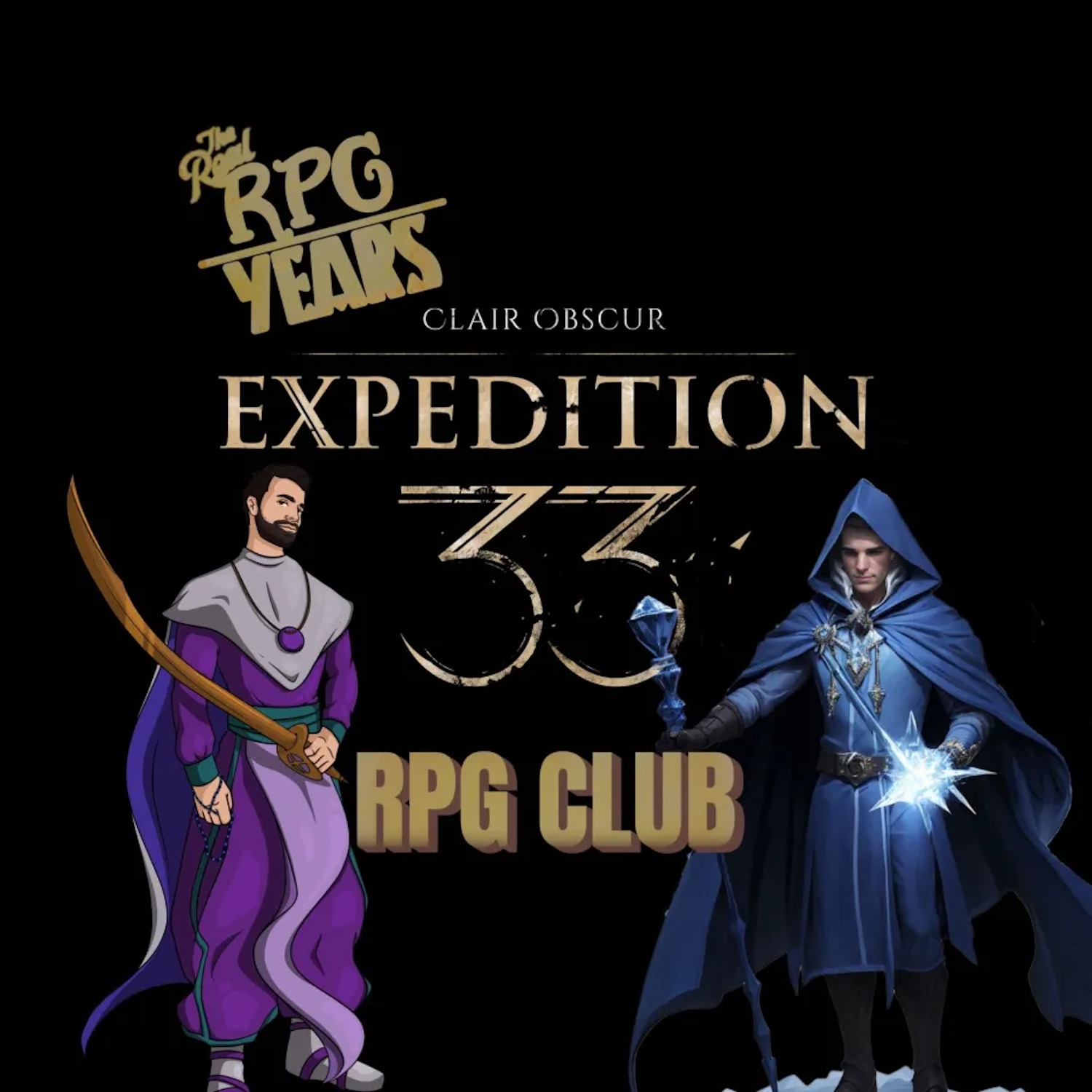 RPG Years 133 - Clair Obscur: E33 RPG Club (segment 2 - Act 1) episode artwork