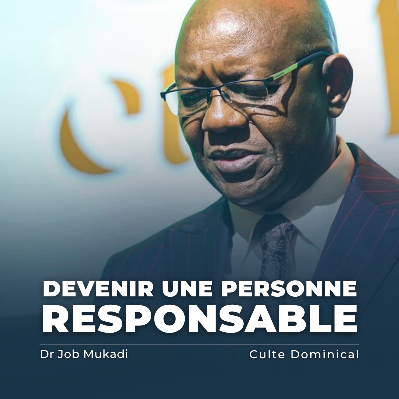 Devenir une personne responsable (Becoming a responsible person) | Dr. Job Mukadi episode artwork