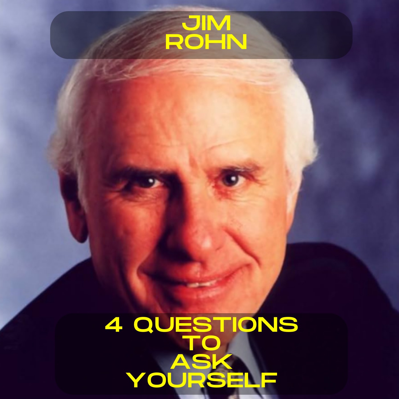 Jim Rohn - 4 questiosn to ask yourself motivational speech