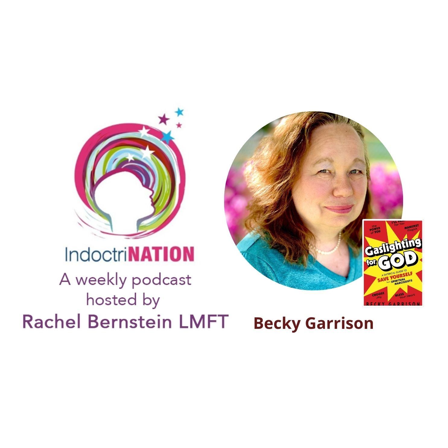 Gaslighting for God with Becky Garrison