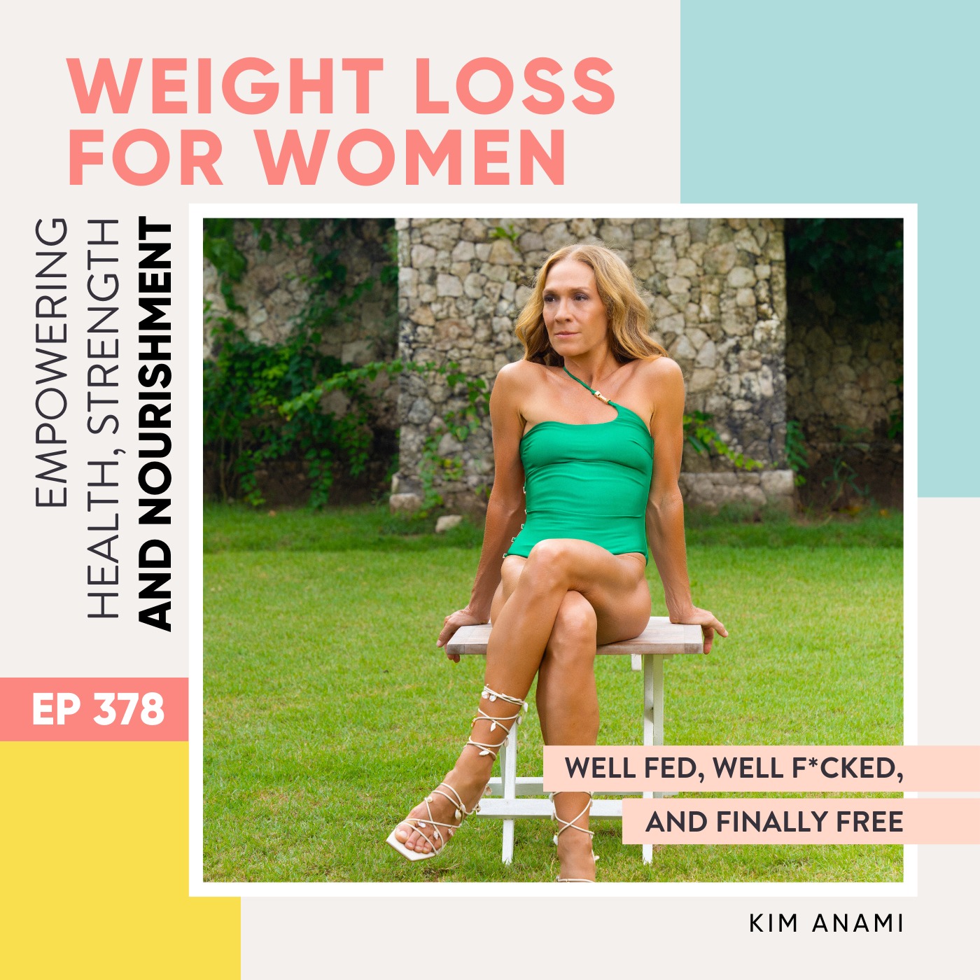 #378 - Well Fed, Well F*cked, and Finally Free with Kim Anami
