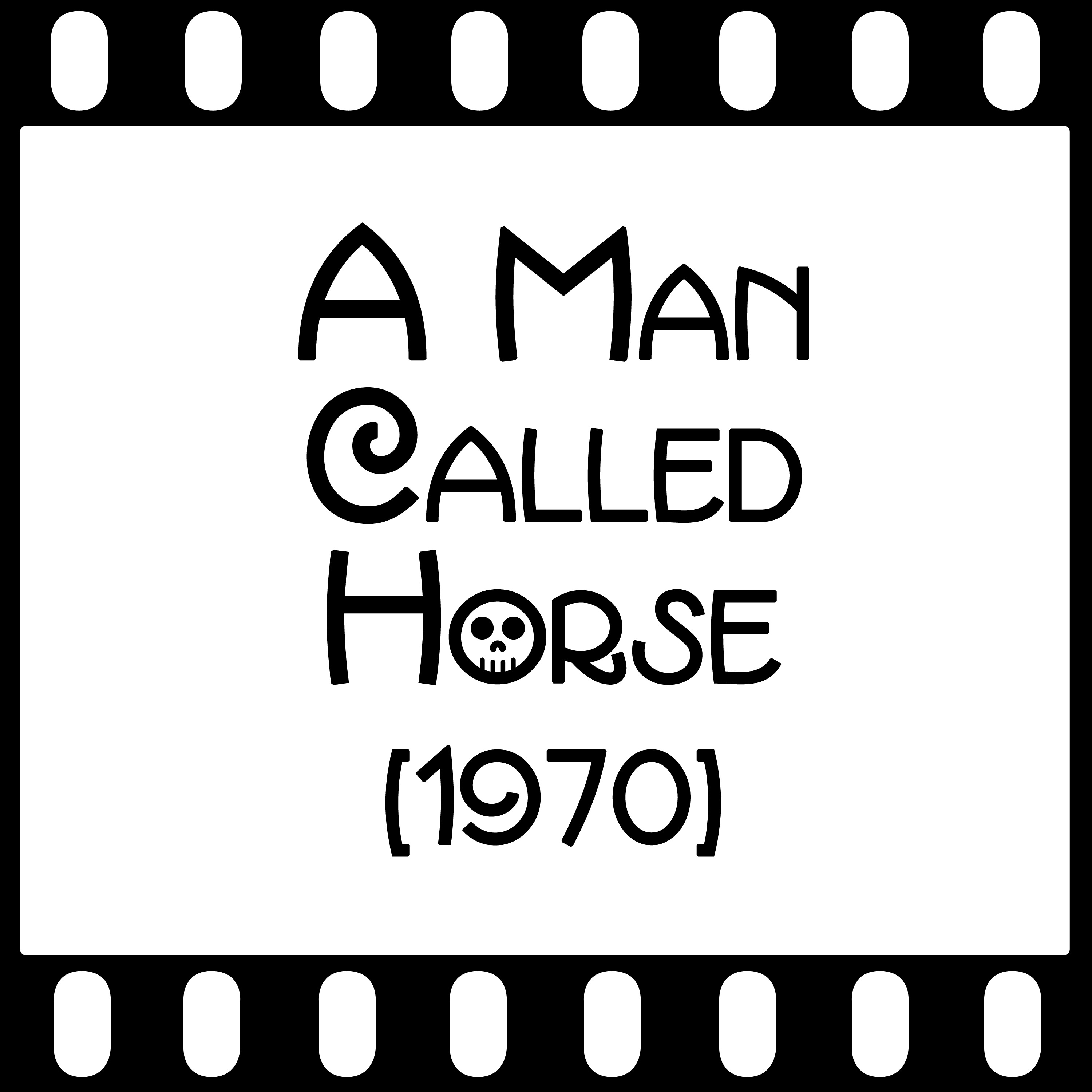 Episode 102 - "A Man Called Horse" (1970) episode artwork