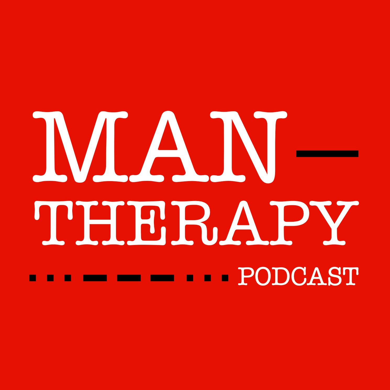 Man Therapy - Is Life Hard?