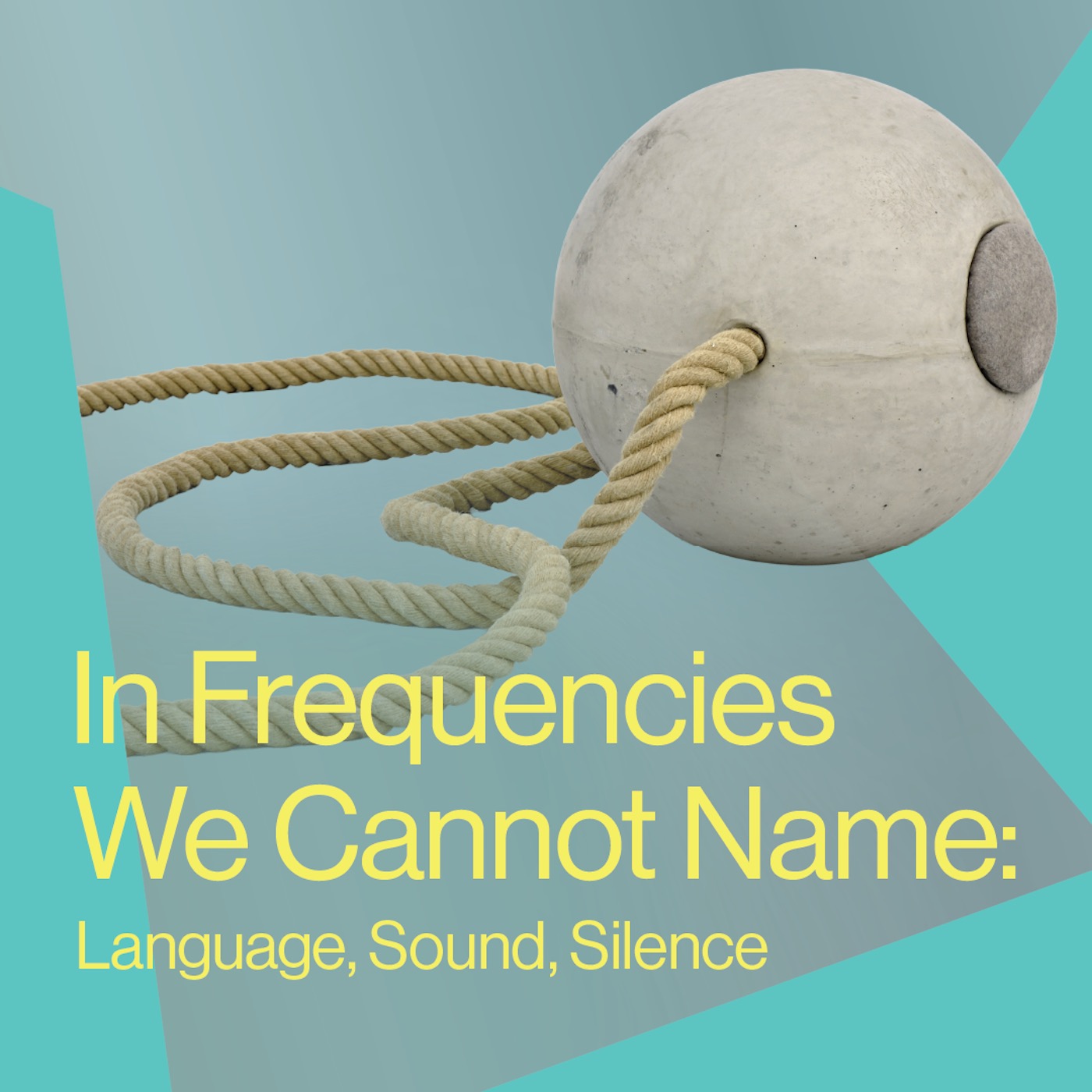 Artropolis x Brakke Grond: In Frequencies We Cannot Name: Language, Sound, Silence