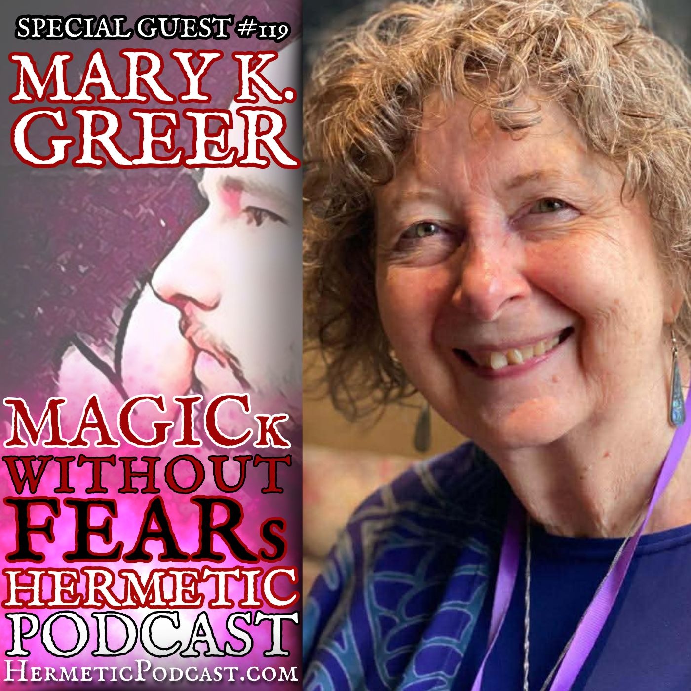 Mary K. Greer "TAROT Master & Living Legend" | #119 HERMETIC PODCAST