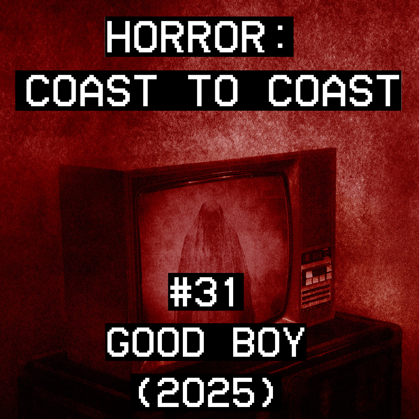 #31 Good Boy (2025) episode artwork