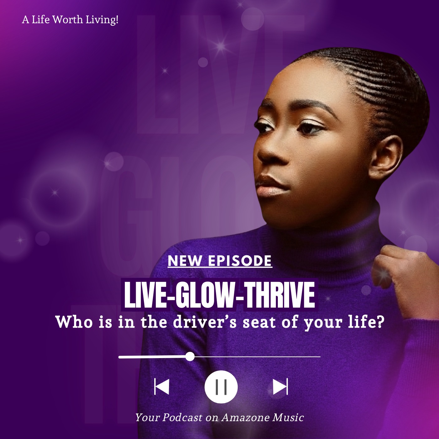Who is in the driver’s seat of your life? episode artwork
