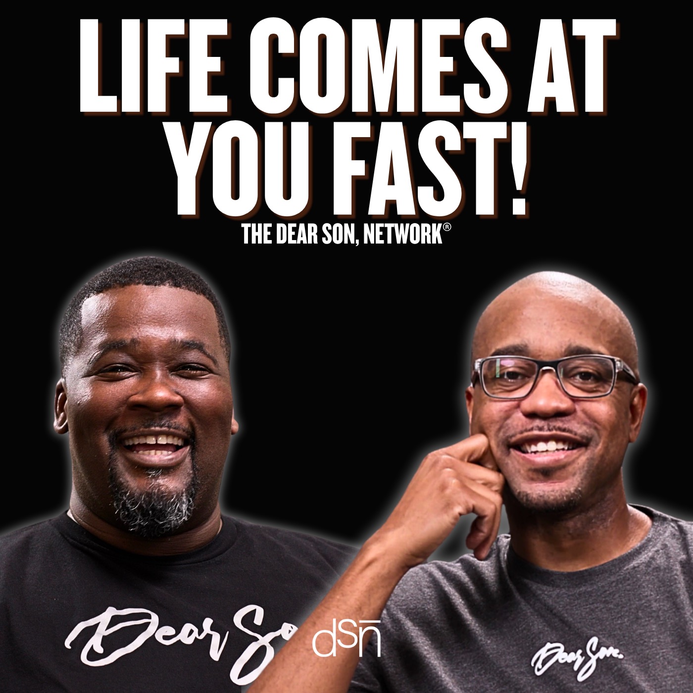 Life Comes At You Fast | Ep 180 | The Dear Son, Show episode artwork